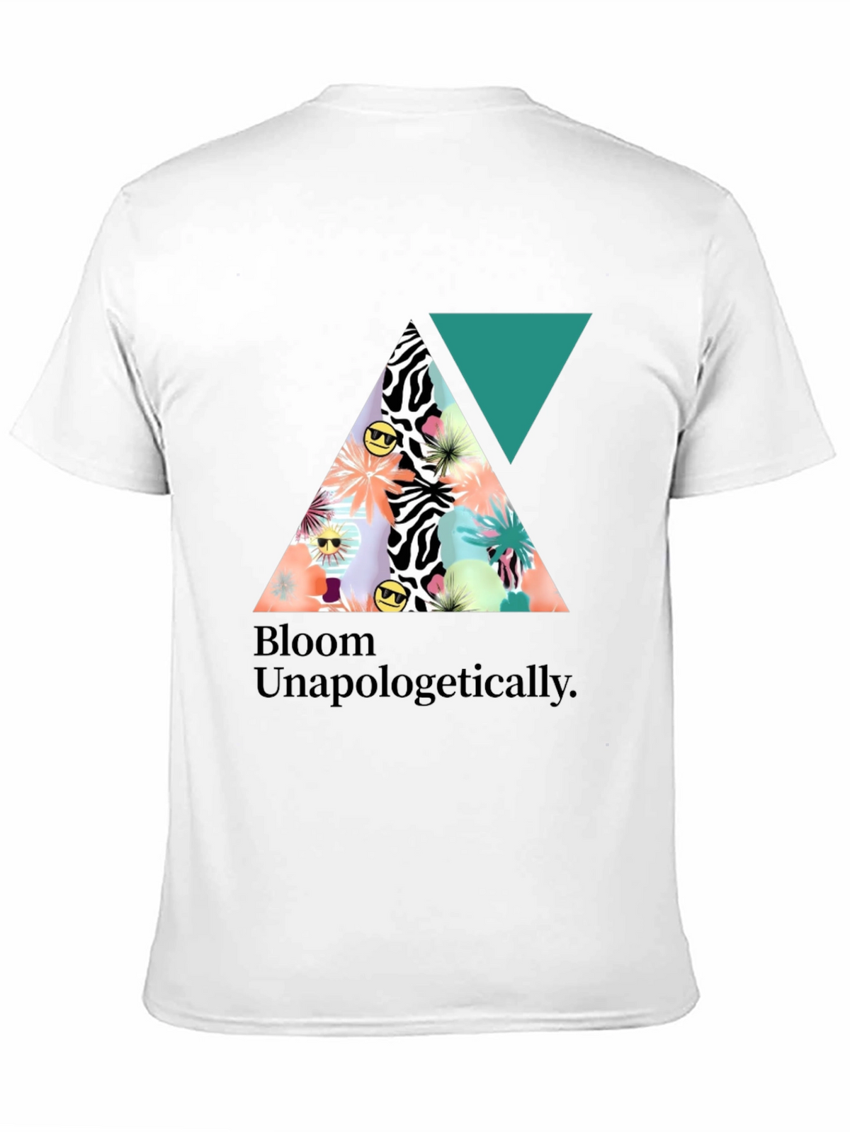 Bloom Unapologetically T-Shirt - Graphic Tee