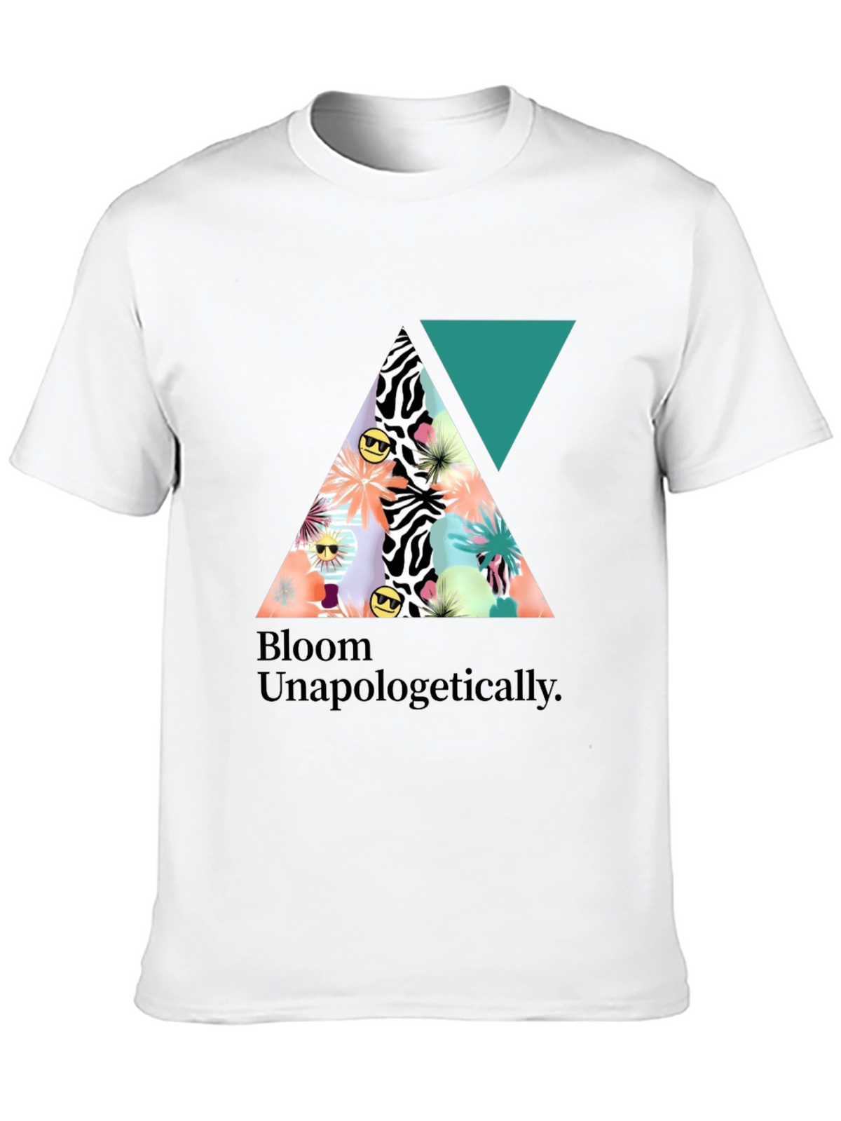 Bloom Unapologetically T-Shirt - Graphic Tee