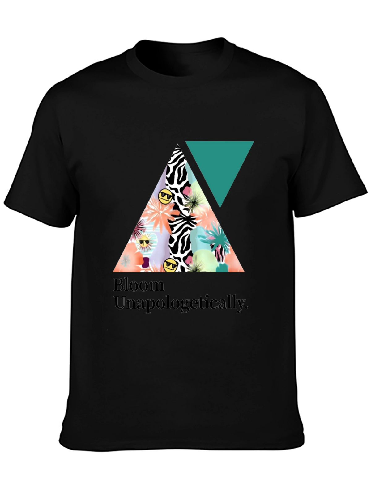Bloom Unapologetically T-Shirt - Graphic Tee