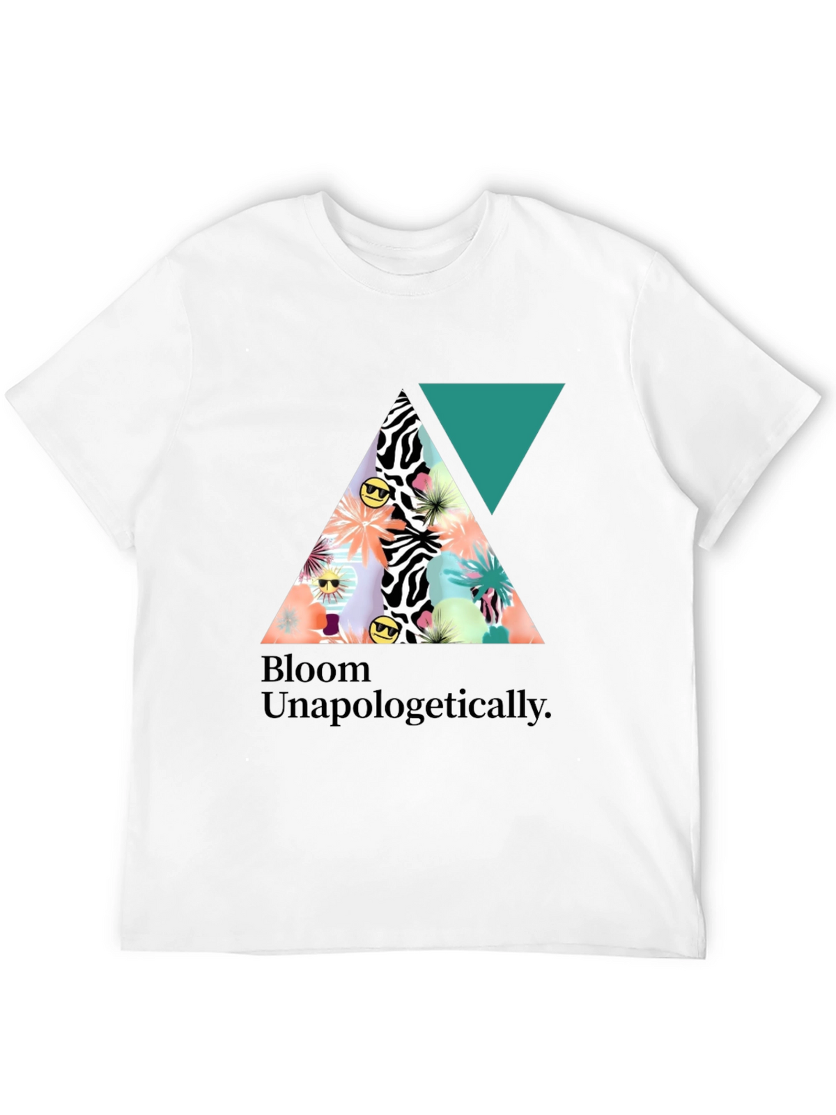 Bloom Unapologetically T-Shirt - Graphic Tee