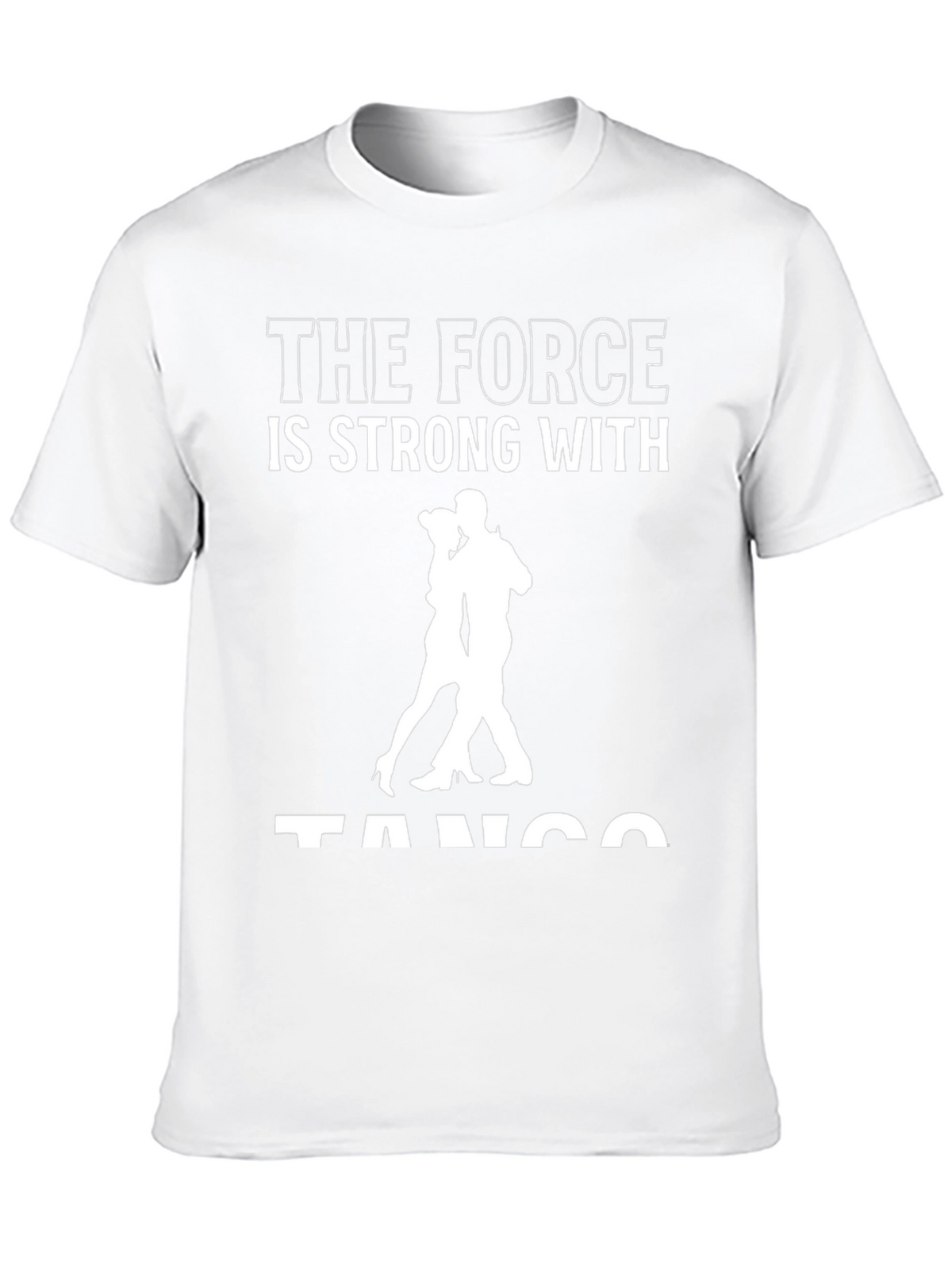 The Force is Strong with Tango T-Shirt