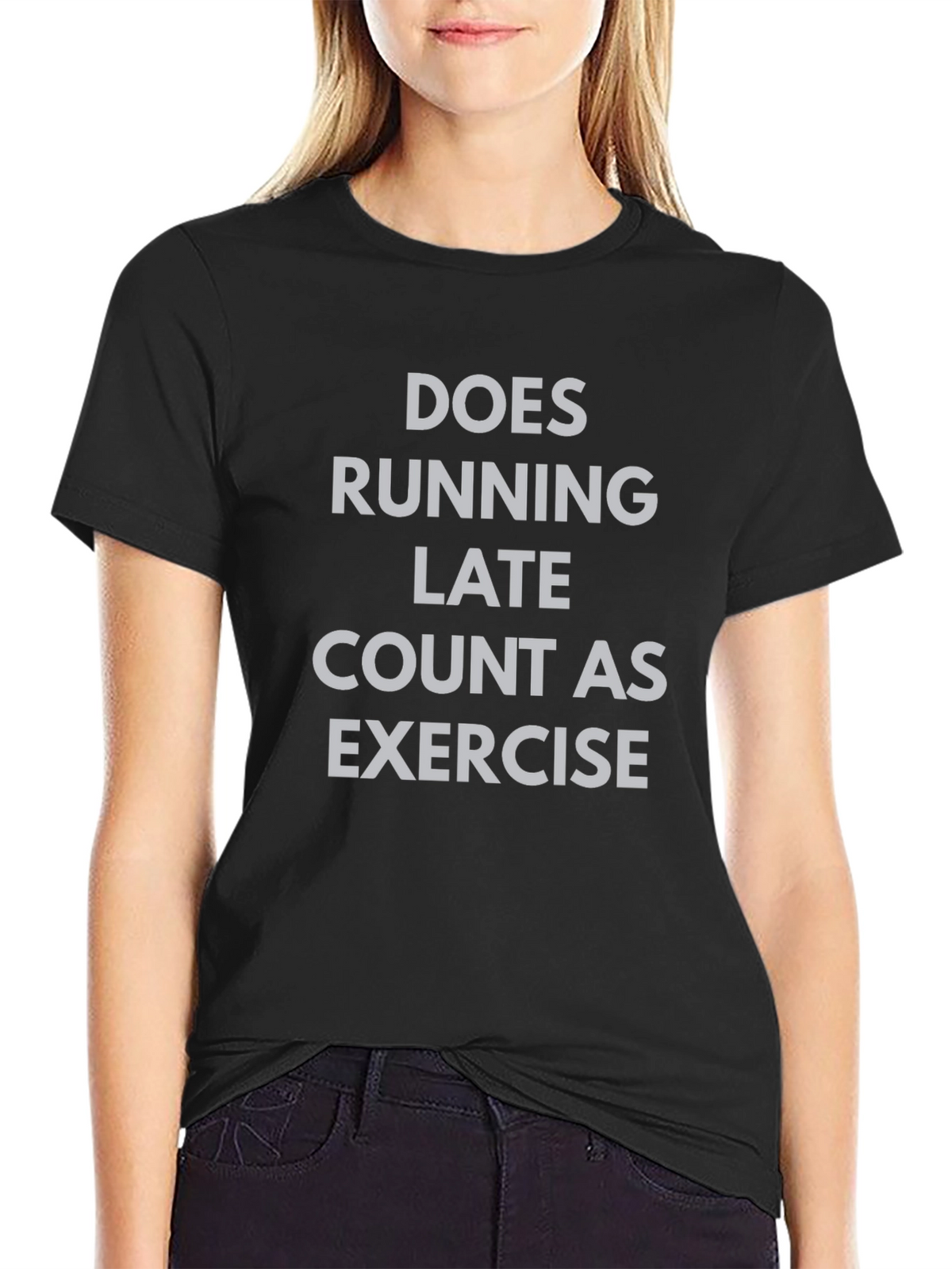 Funny Exercise T-Shirt - Does Running Late Count?