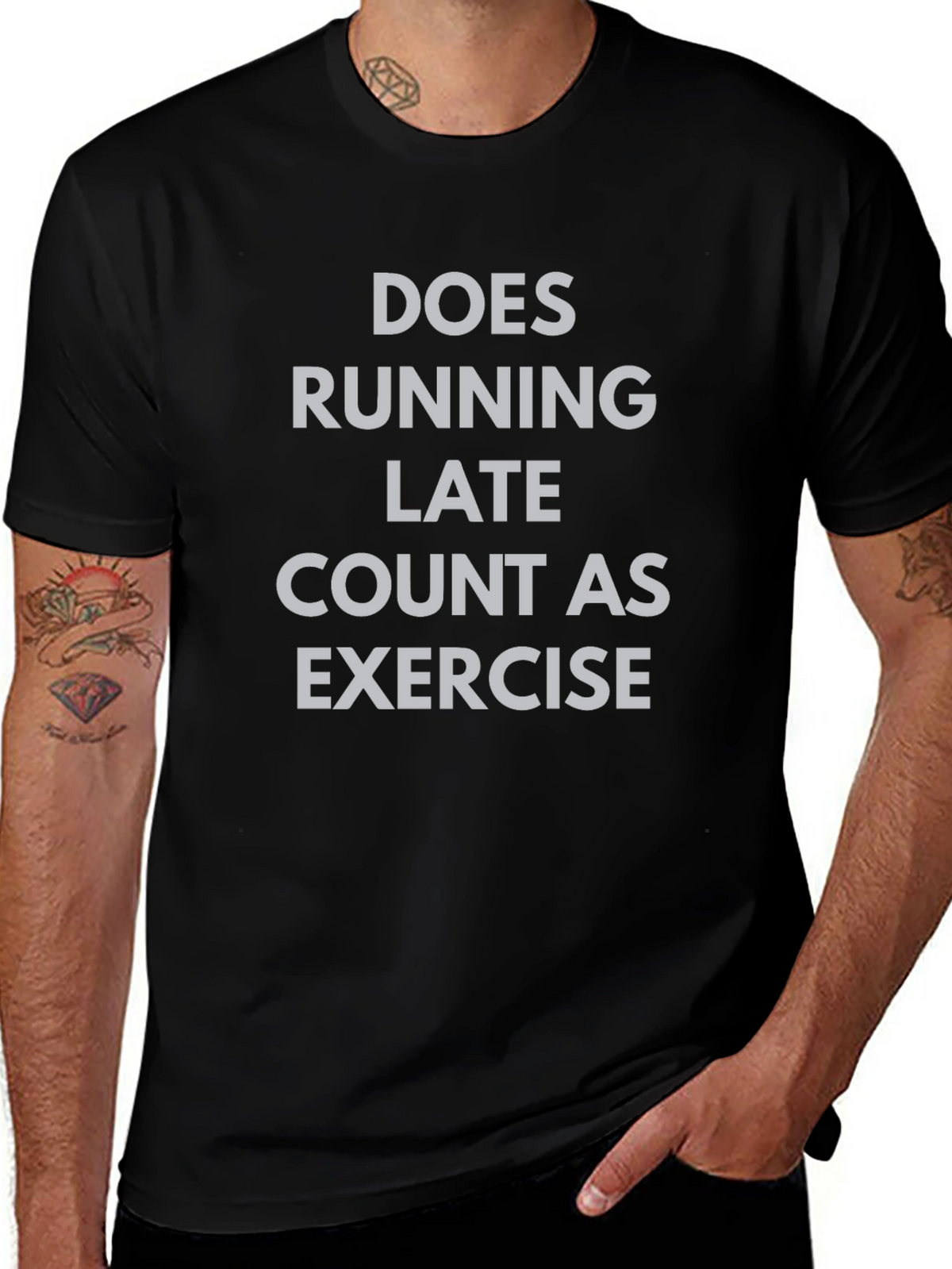 Funny Exercise T-Shirt - Does Running Late Count?