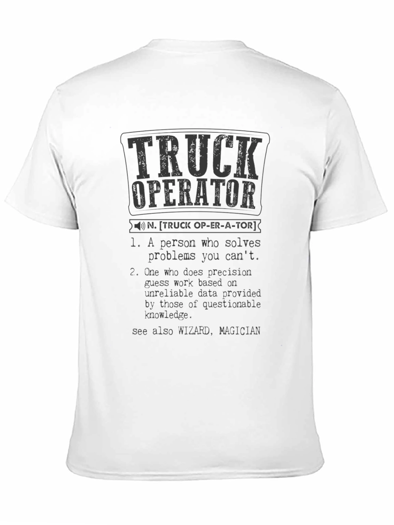 Truck Operator Funny Definition T-Shirt