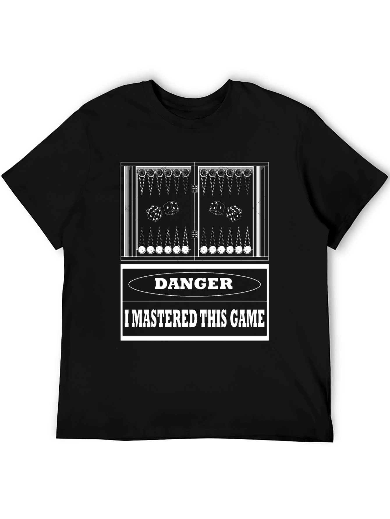 Danger I Mastered This Game Backgammon T-Shirt