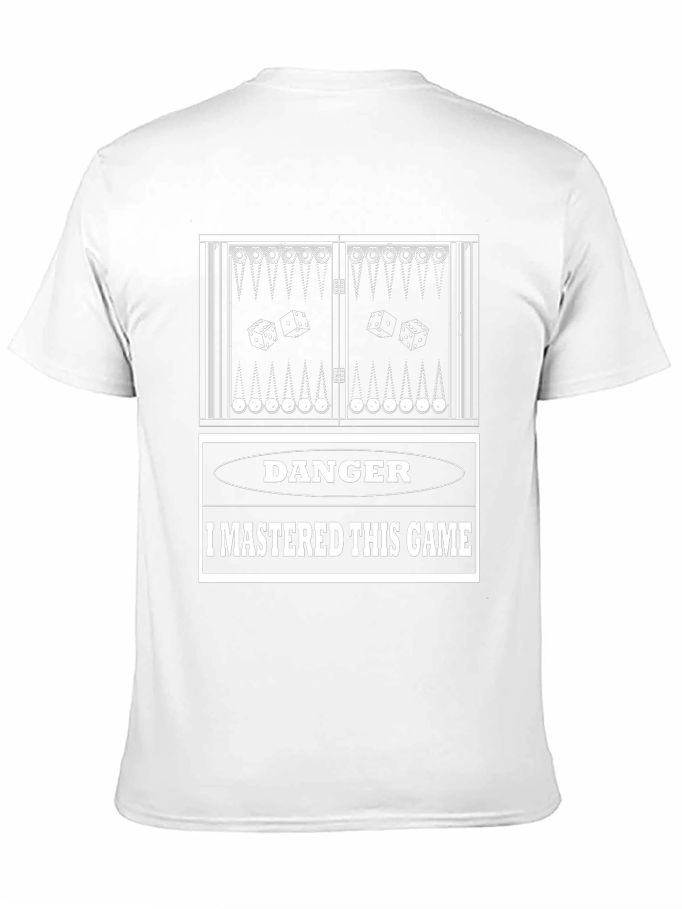 Danger I Mastered This Game Backgammon T-Shirt