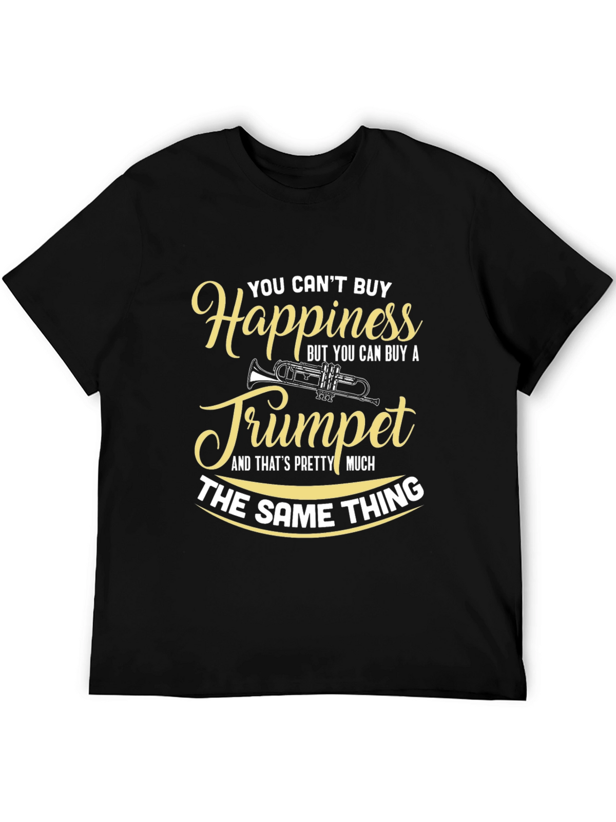 Happiness Trumpet Musician T-Shirt