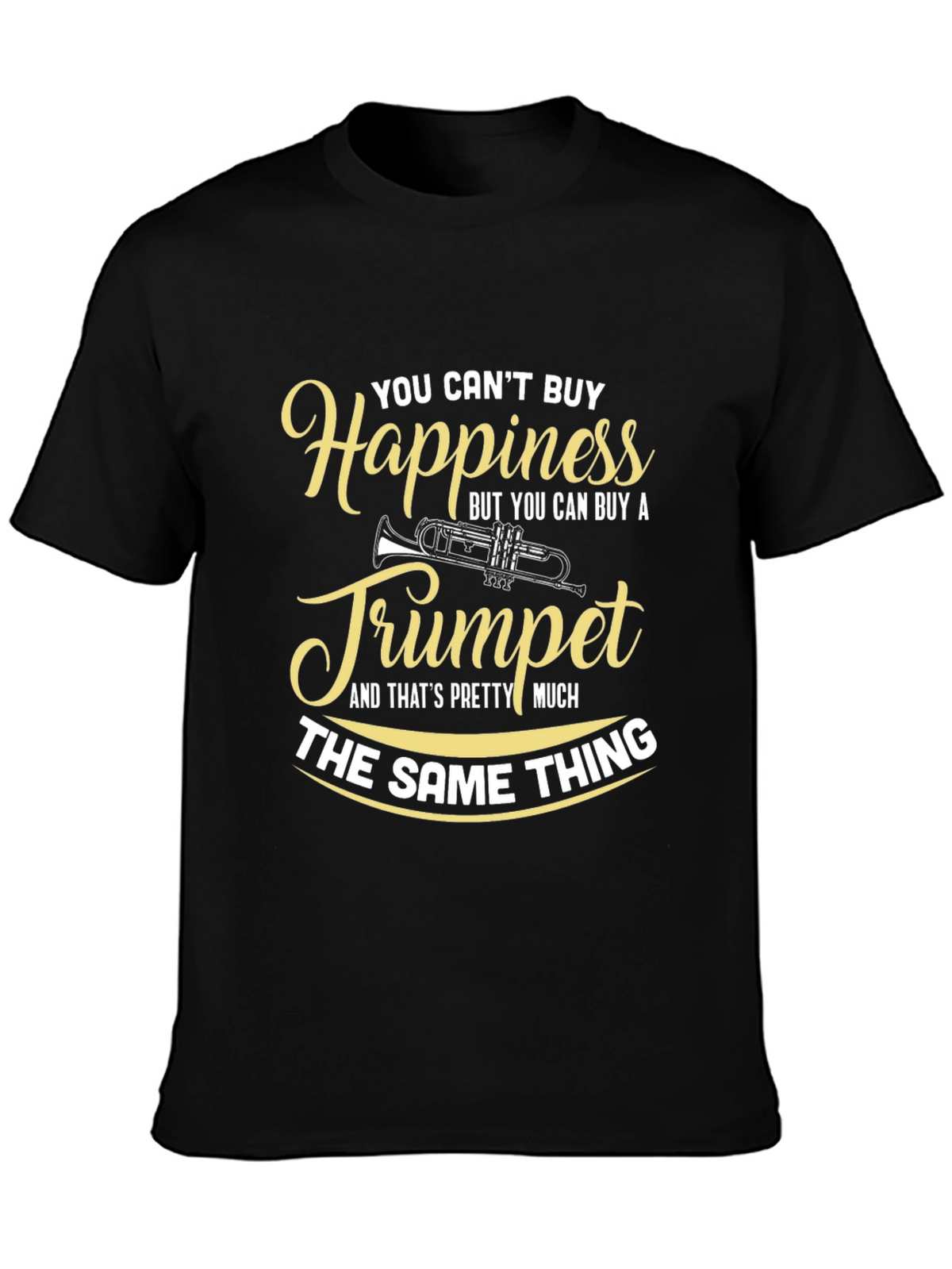 Happiness Trumpet Musician T-Shirt
