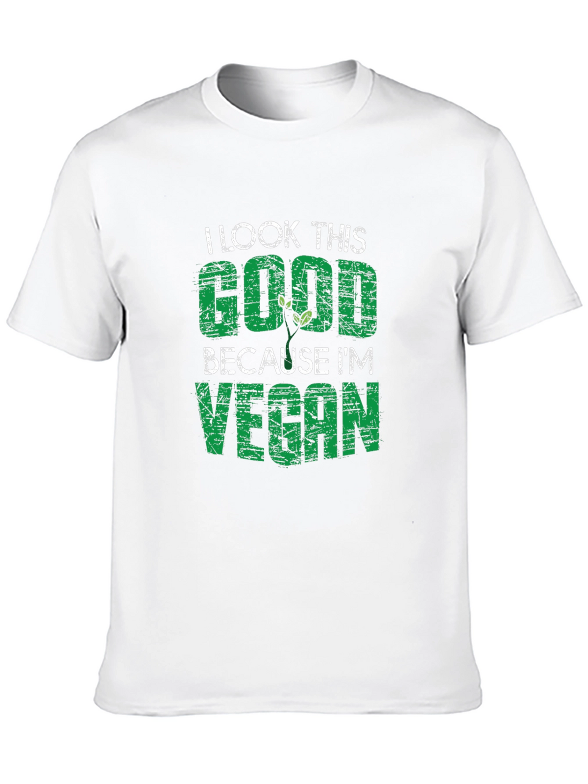I Look This Good Because Im Vegan T-Shirt
