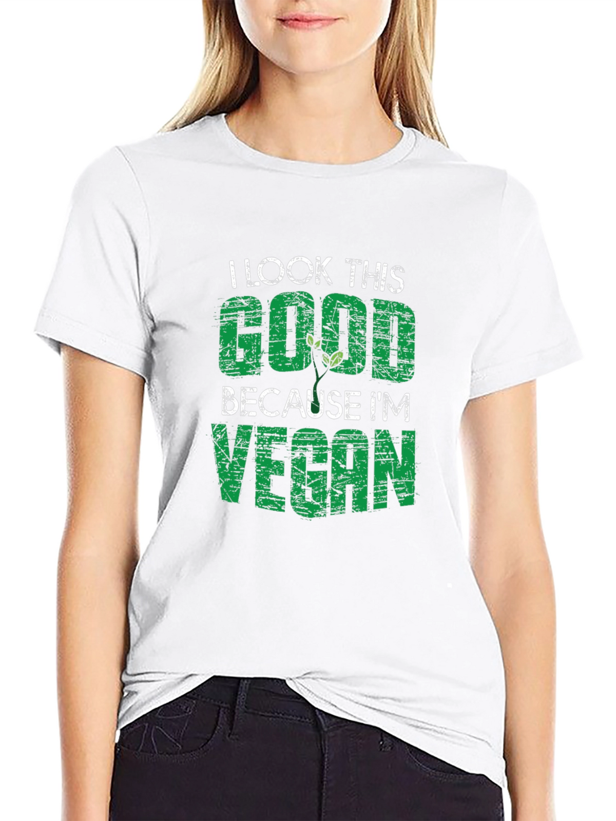I Look This Good Because Im Vegan T-Shirt