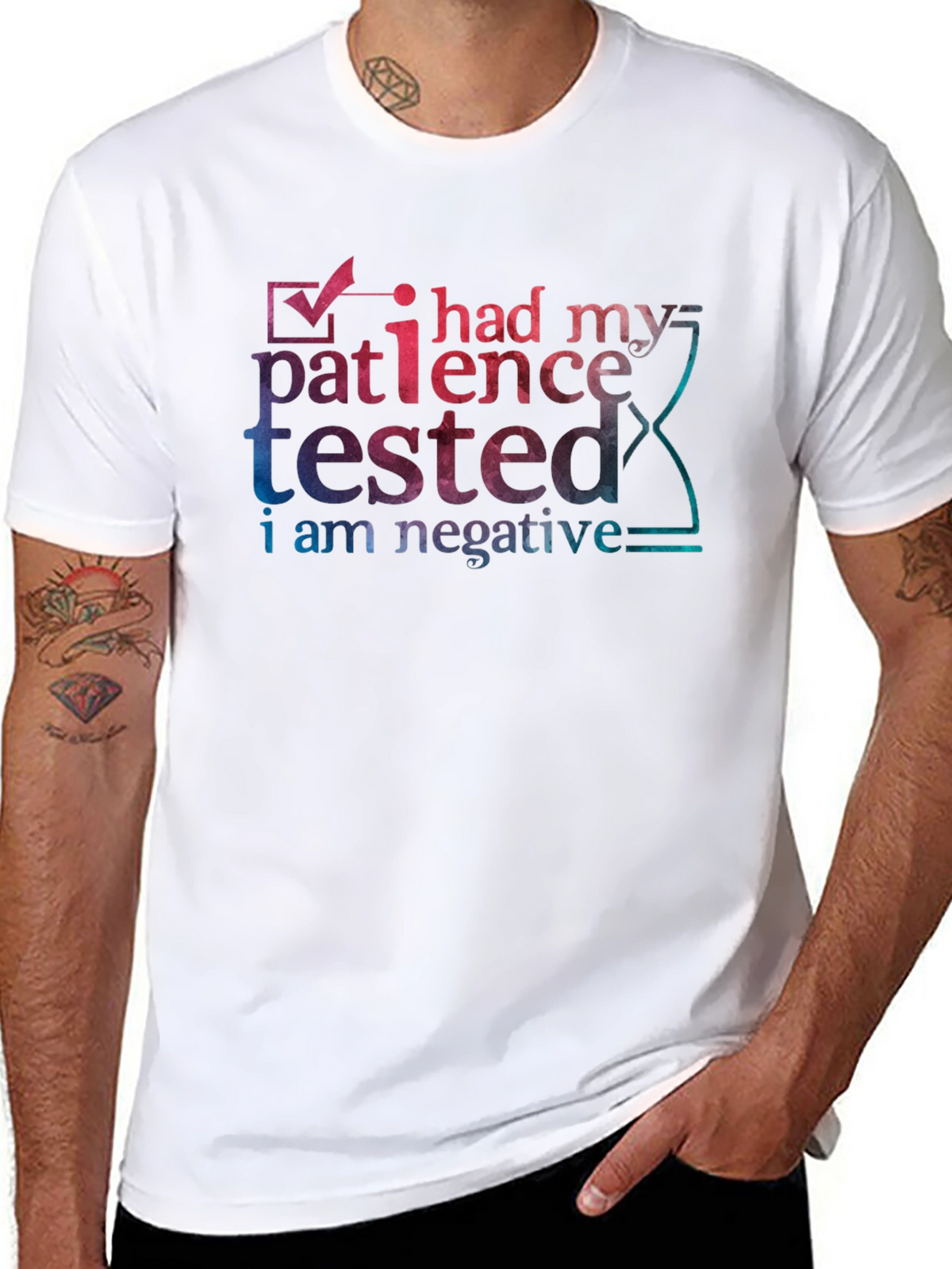 Patience Tested Negative Humor T-Shirt