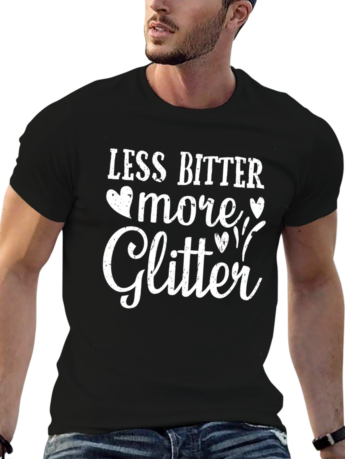 Less Bitter More Glitter Graphic T-Shirt