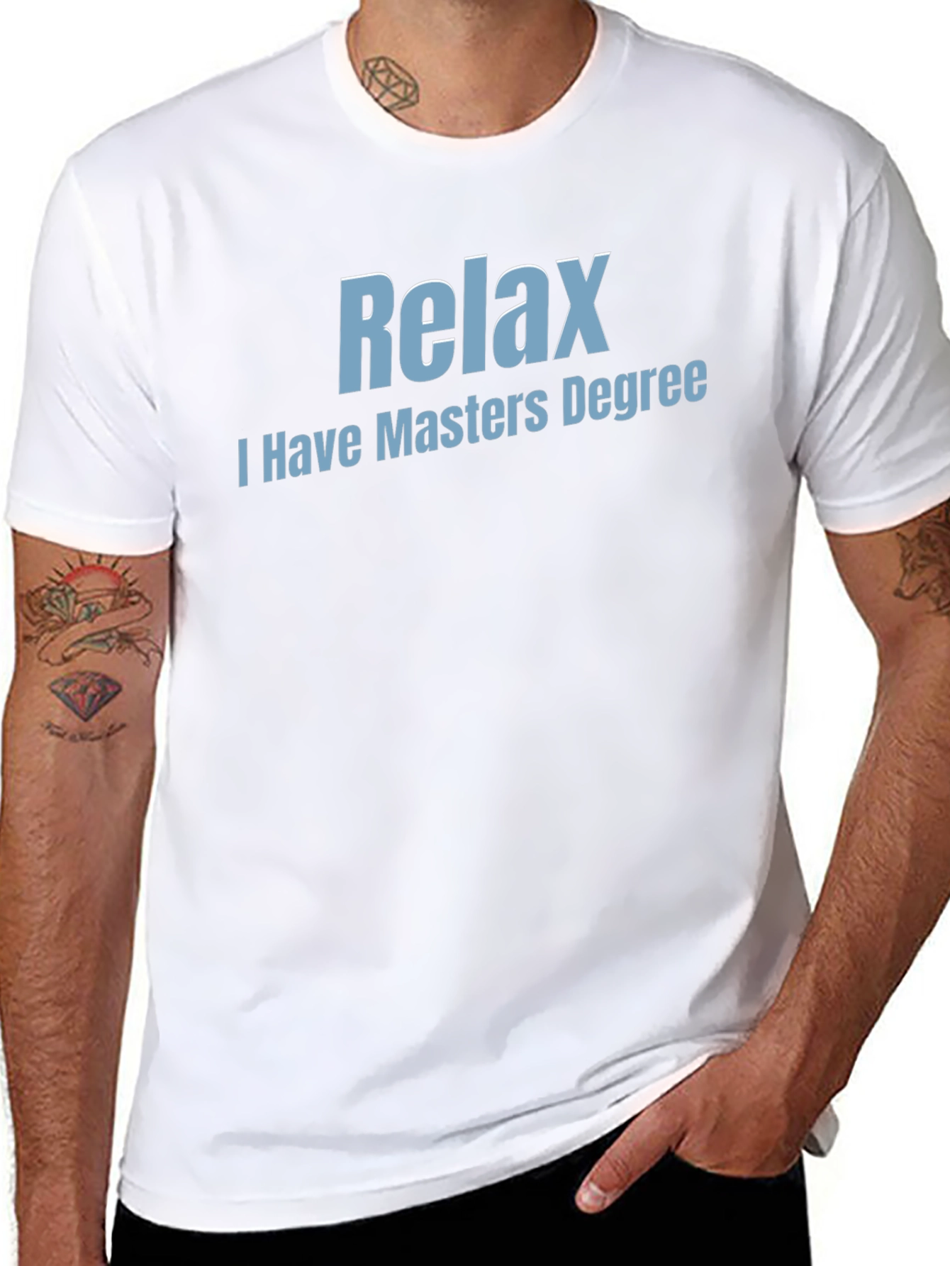 Relax I Have Masters Degree T-Shirt