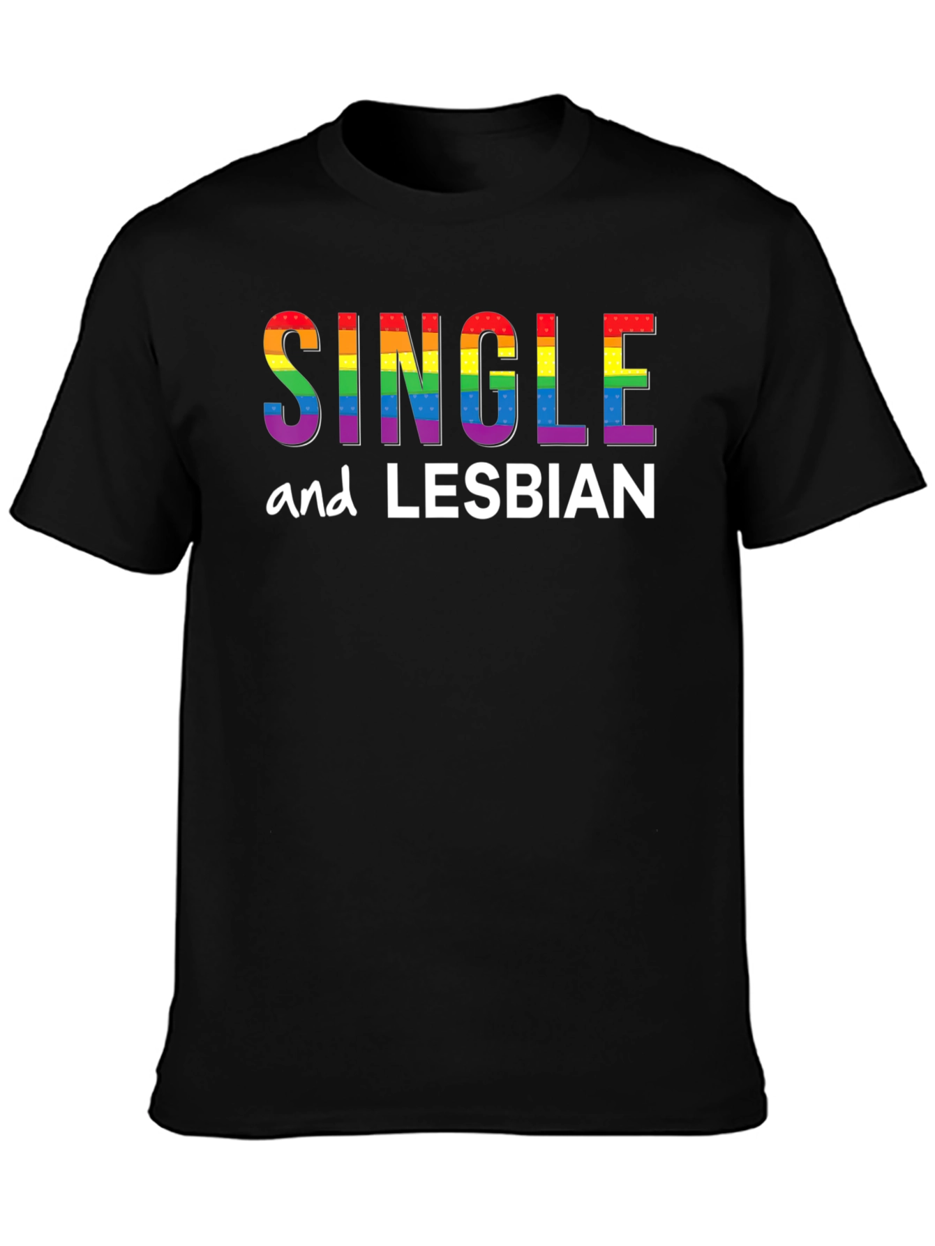 Single and Lesbian Pride T-Shirt - Black LGBTQ Tee