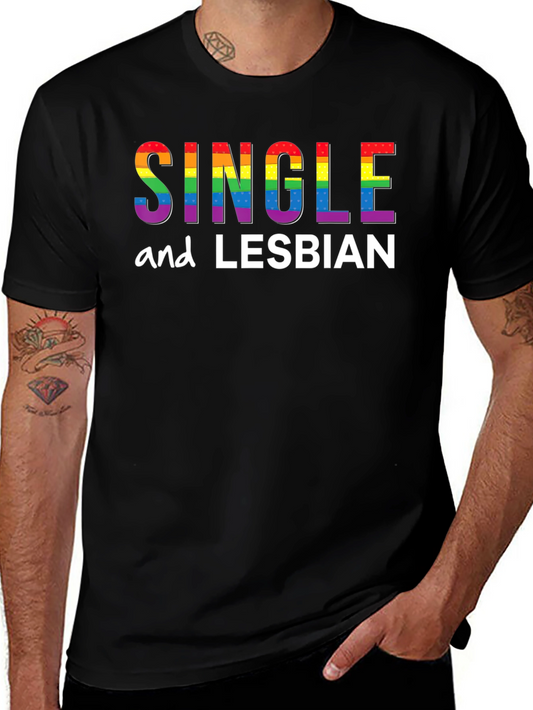 Single and Lesbian Pride T-Shirt - Black LGBTQ Tee