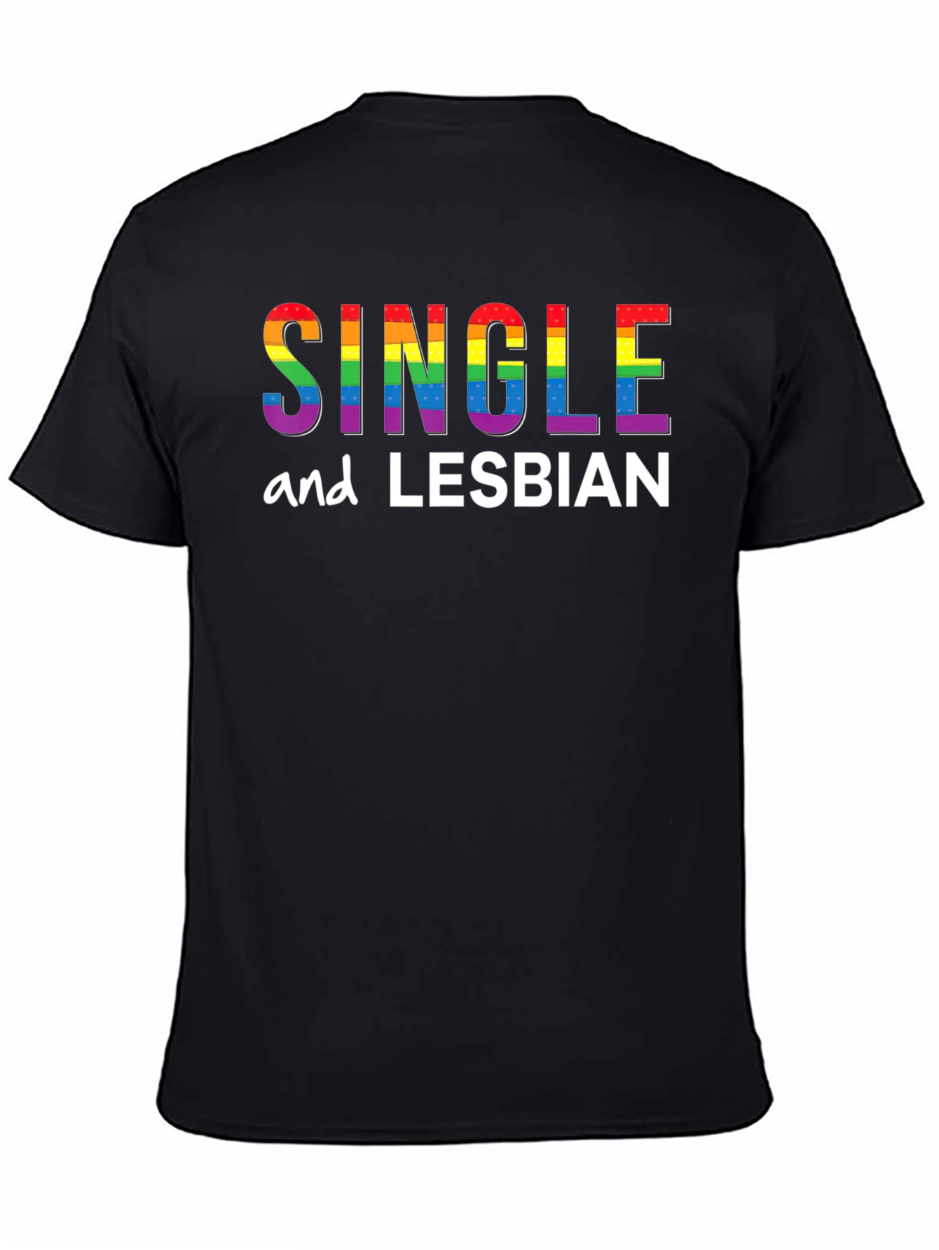 Single and Lesbian Pride T-Shirt - Black LGBTQ Tee