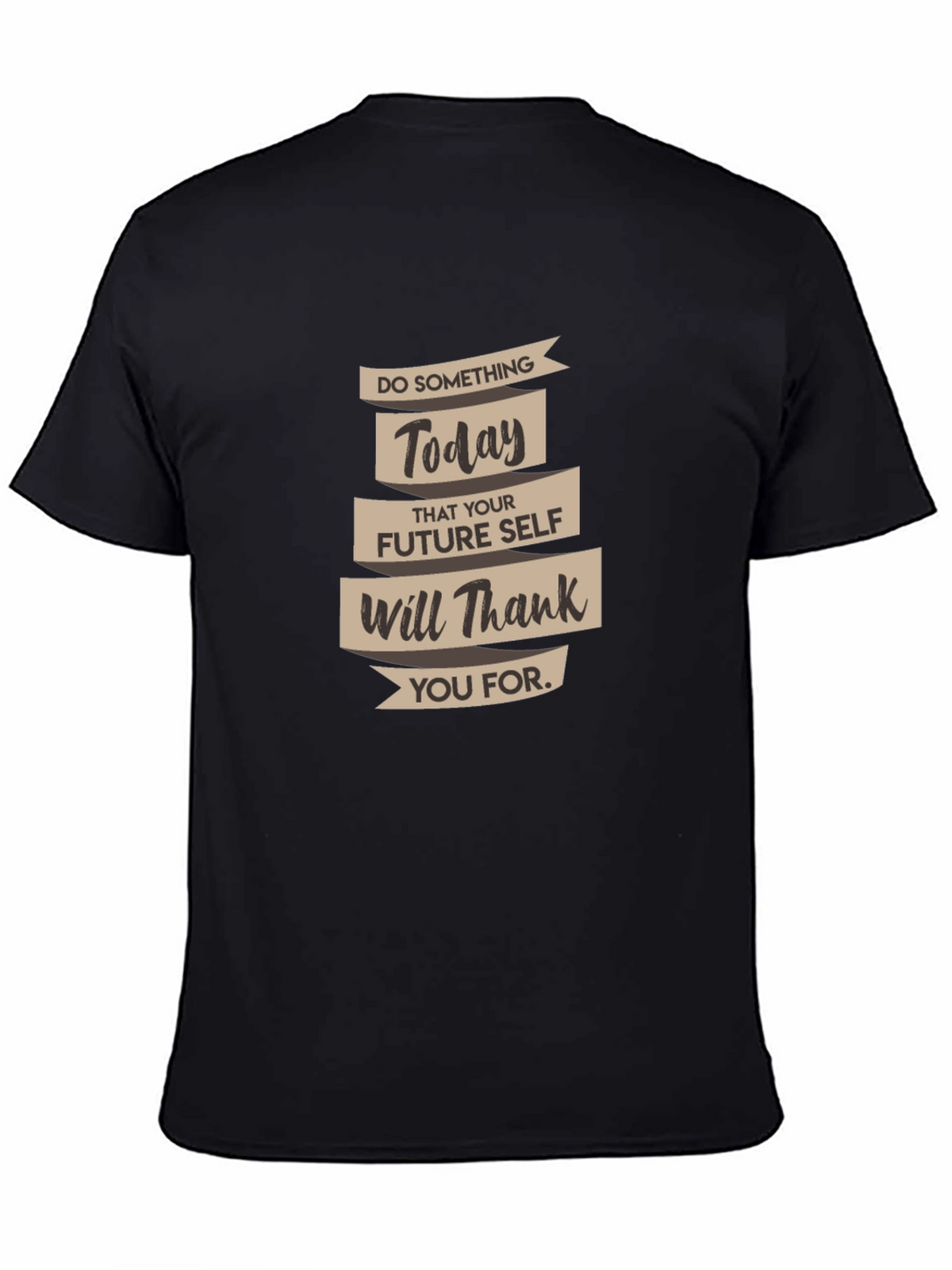Inspirational Quote Black Graphic Tee
