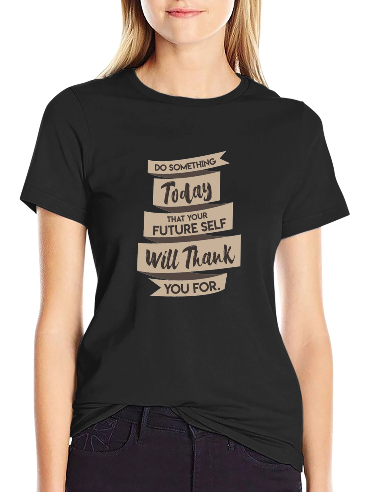 Inspirational Quote Black Graphic Tee