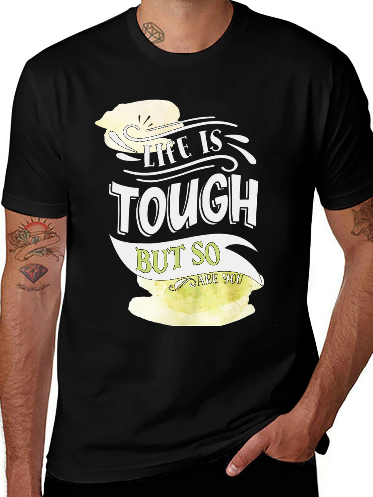 Life is Tough But So Are You Graphic Tee