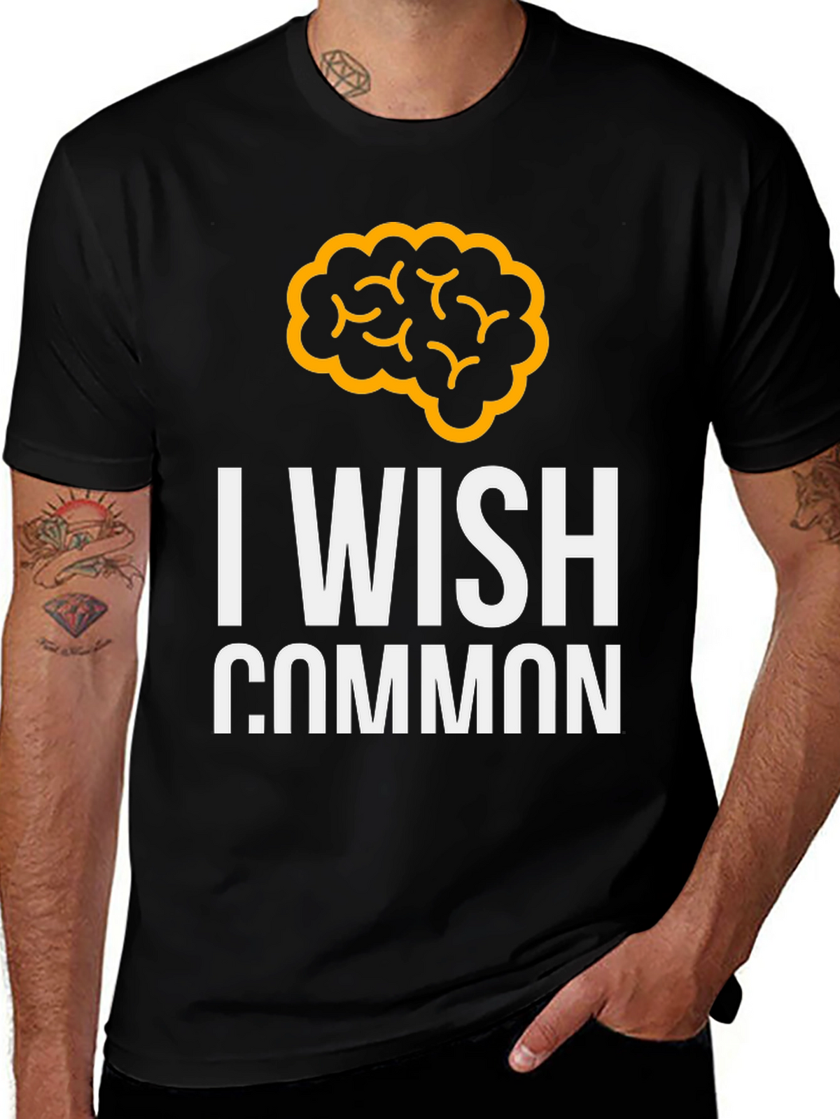I Wish Common Sense Brain Graphic Tee