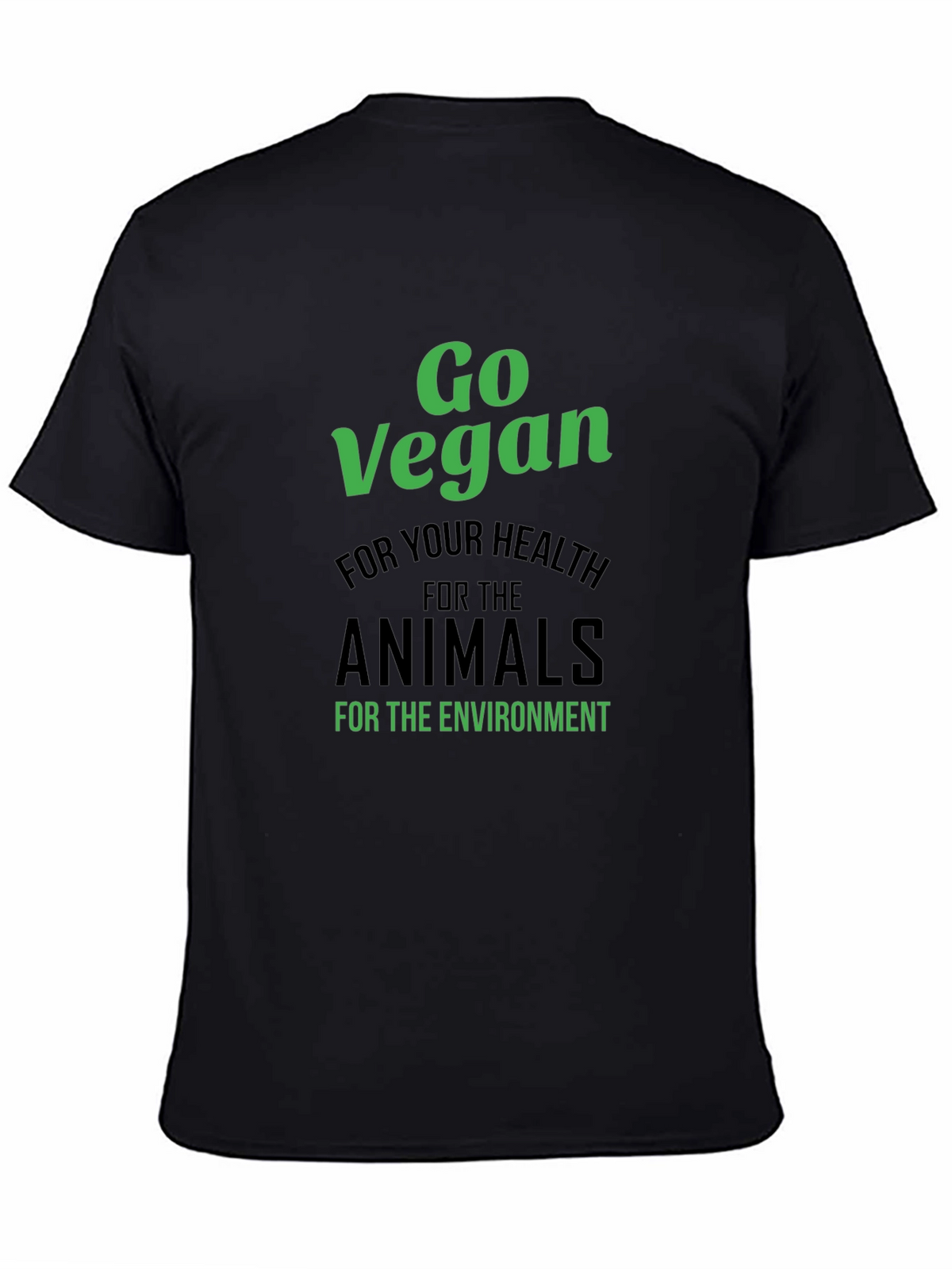 Go Vegan T-Shirt - Health Animals Environment