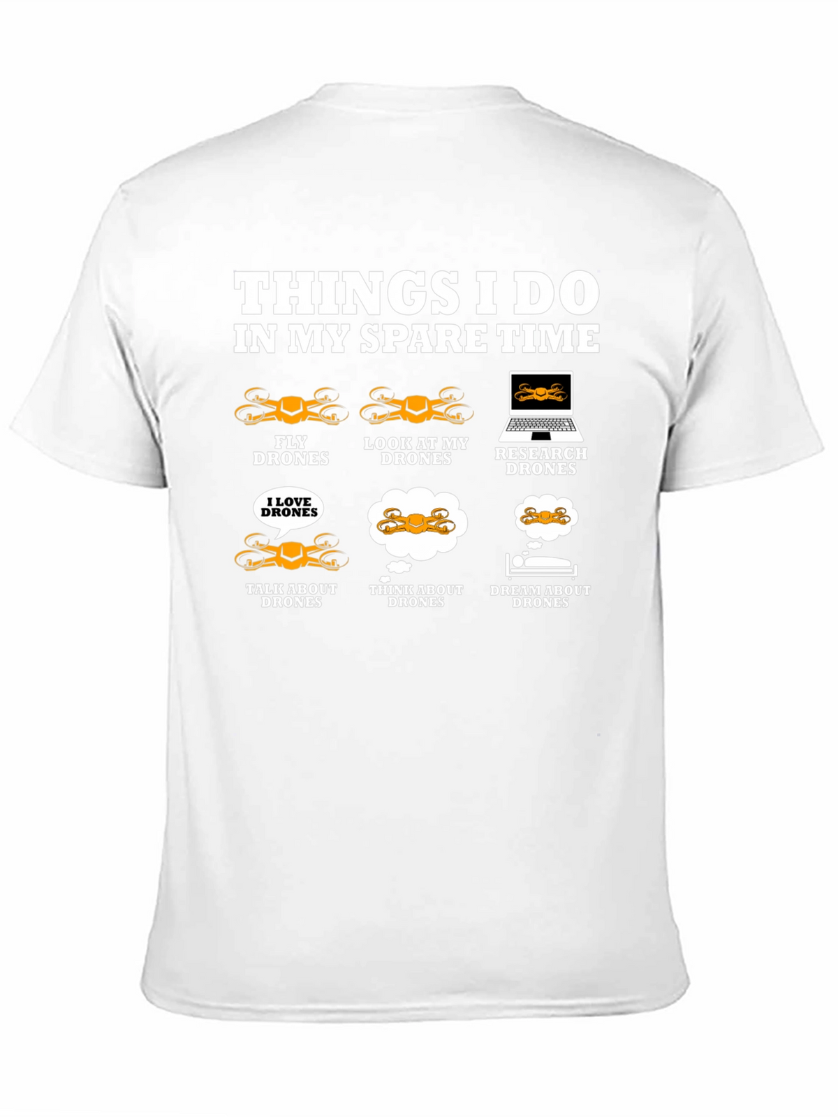 Drone Enthusiast T-Shirt: Spare Time Drone Activities