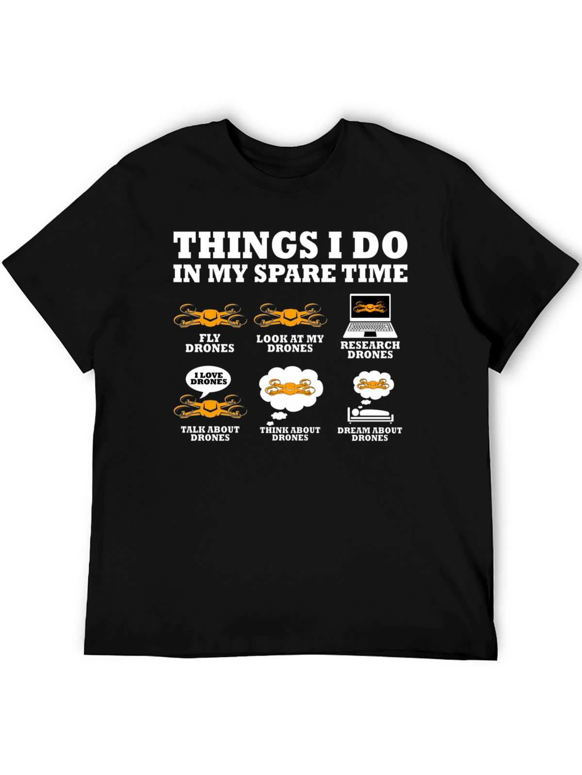 Drone Enthusiast T-Shirt: Spare Time Drone Activities
