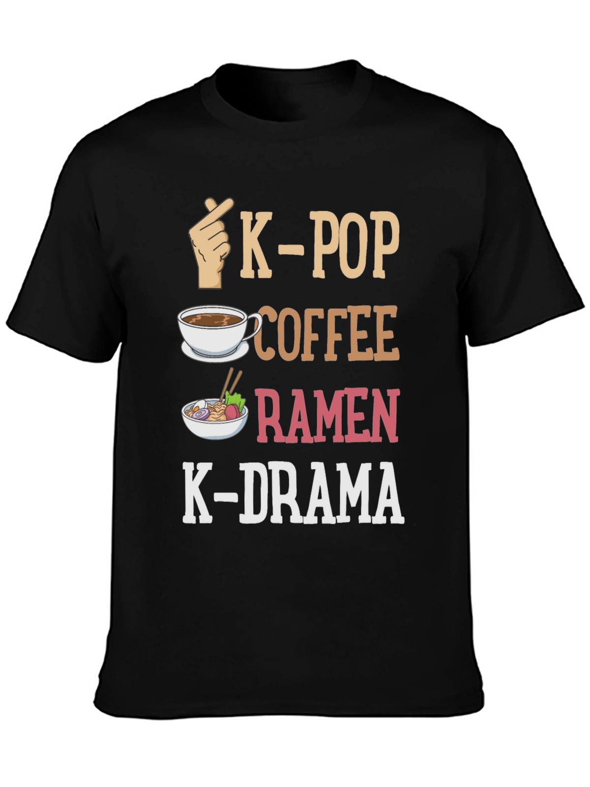 K-Pop Lover T-Shirt: Coffee Ramen K-Drama Design