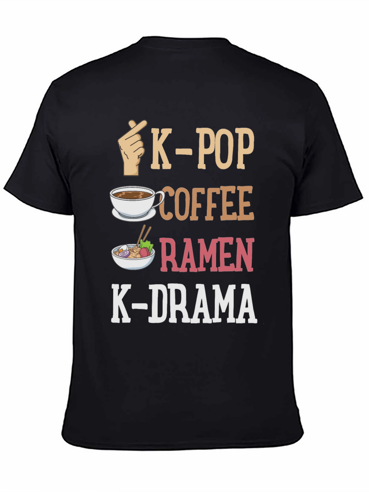K-Pop Lover T-Shirt: Coffee Ramen K-Drama Design
