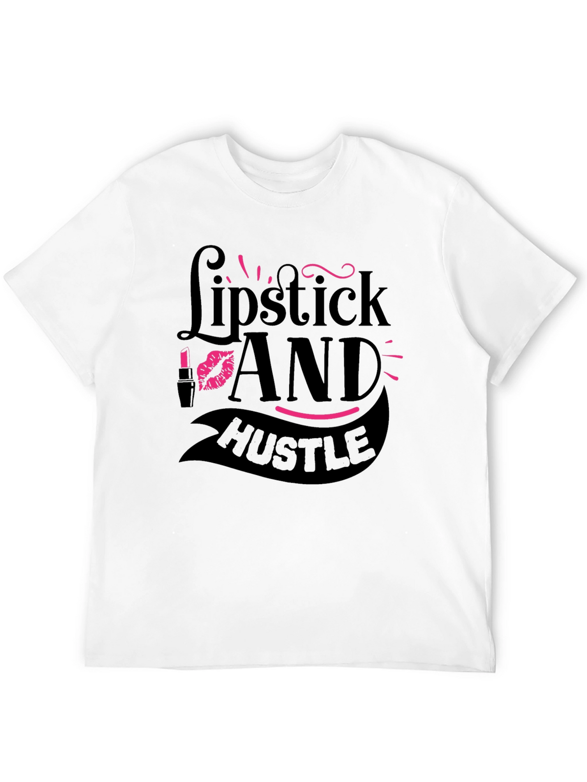 Lipstick and Hustle Graphic T-Shirt