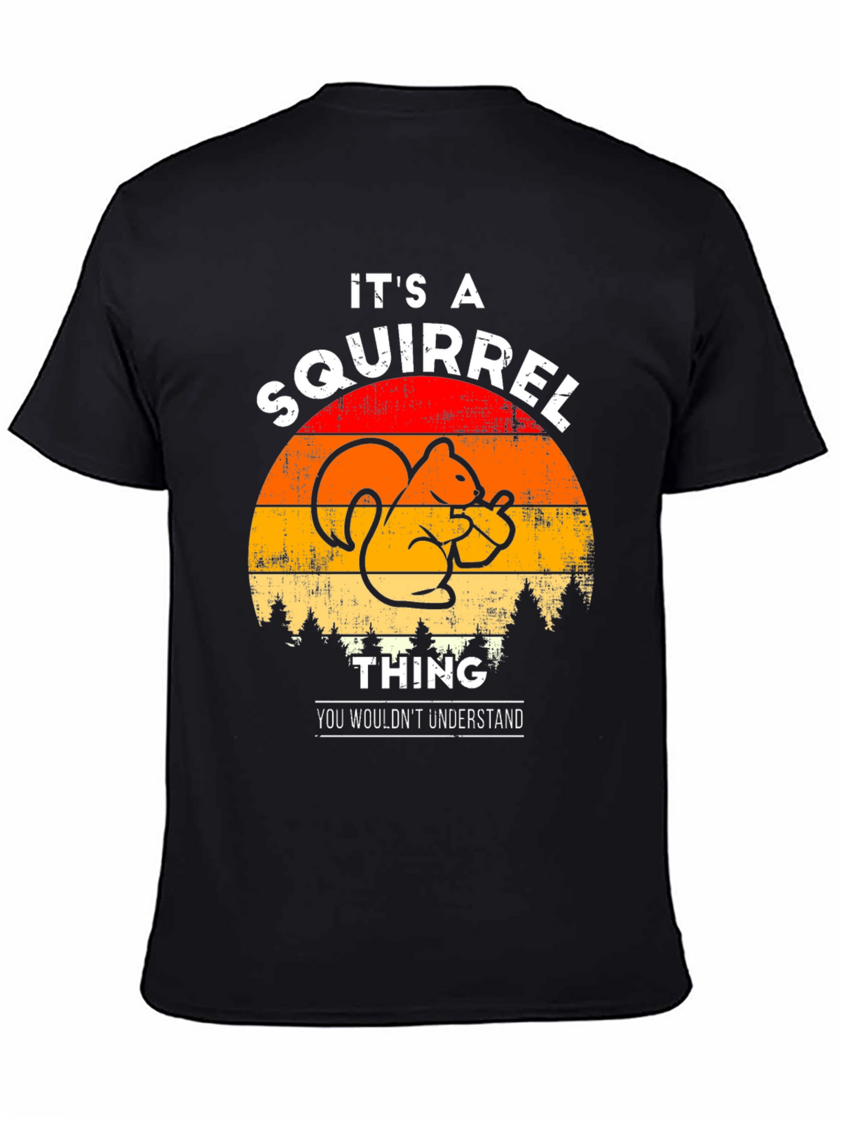 Its A Squirrel Thing T-Shirt
