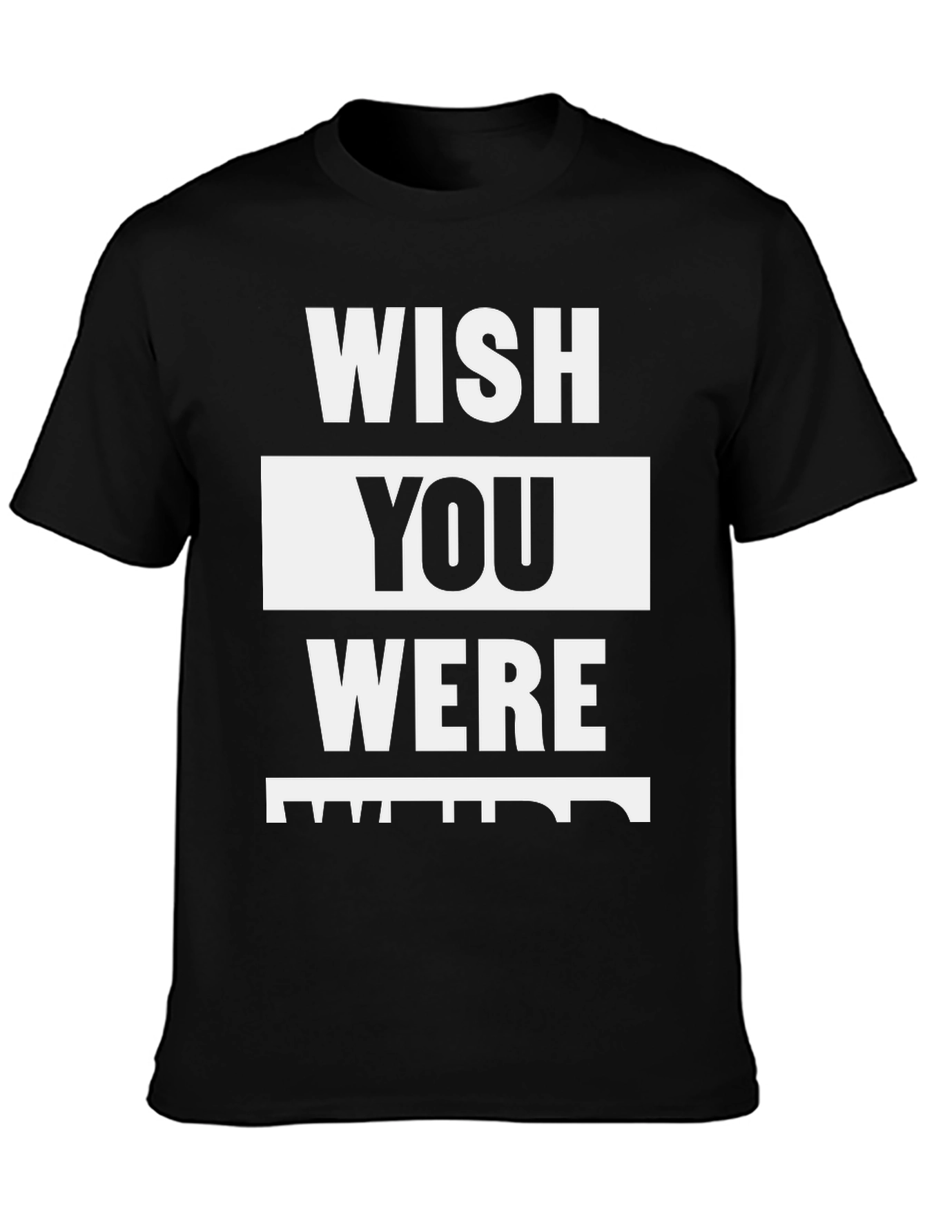 Wish You Were Here Black T-Shirt