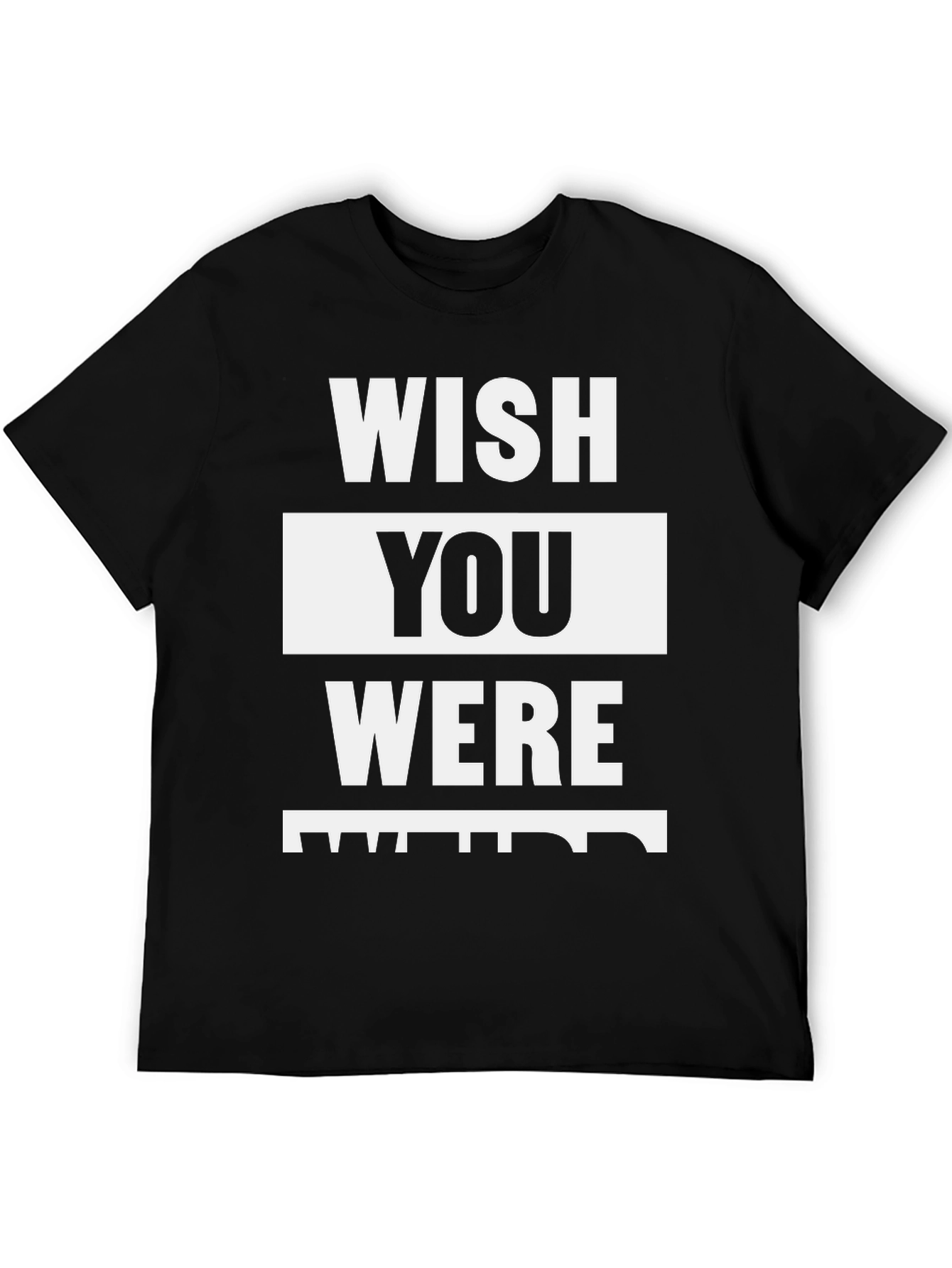 Wish You Were Here Black T-Shirt