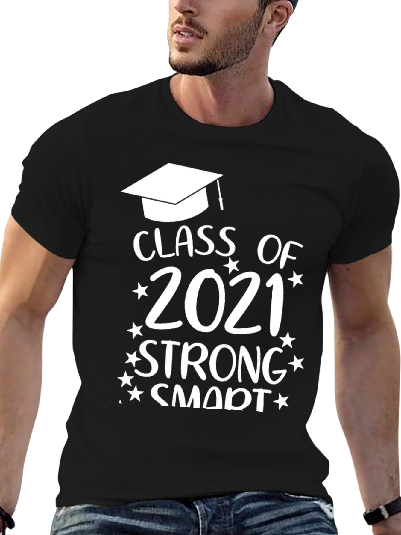 Class of 2021 Strong Smart T-Shirt Graduation Gift