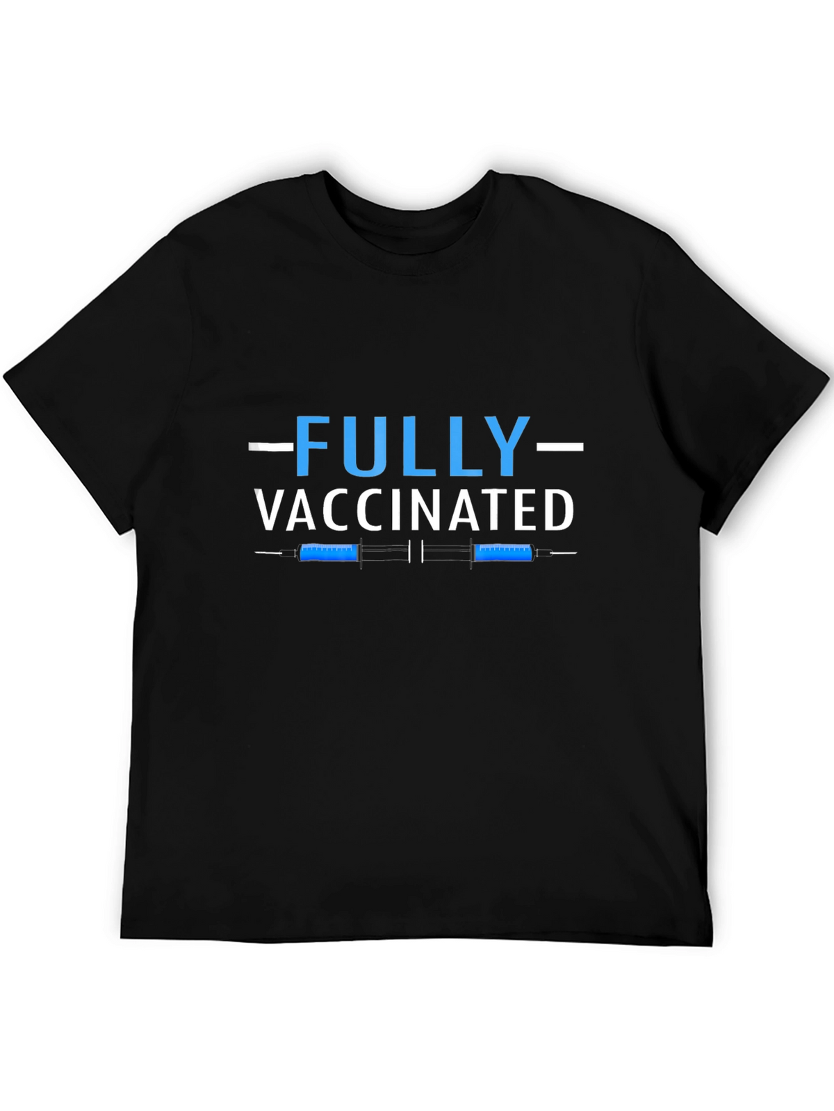 Fully Vaccinated T-Shirt - Vaccine Design