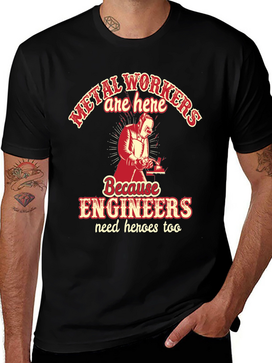 Metal Workers & Engineers T-Shirt