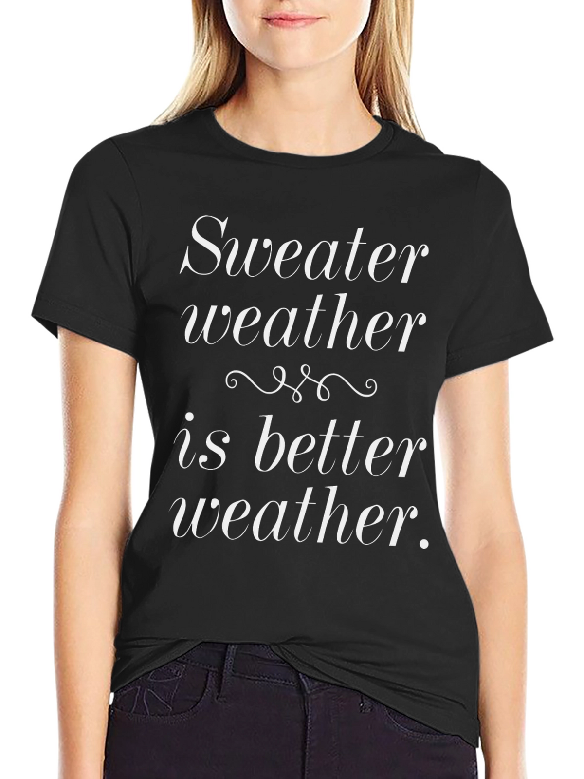 Sweater Weather T-Shirt - Comfy & Stylish