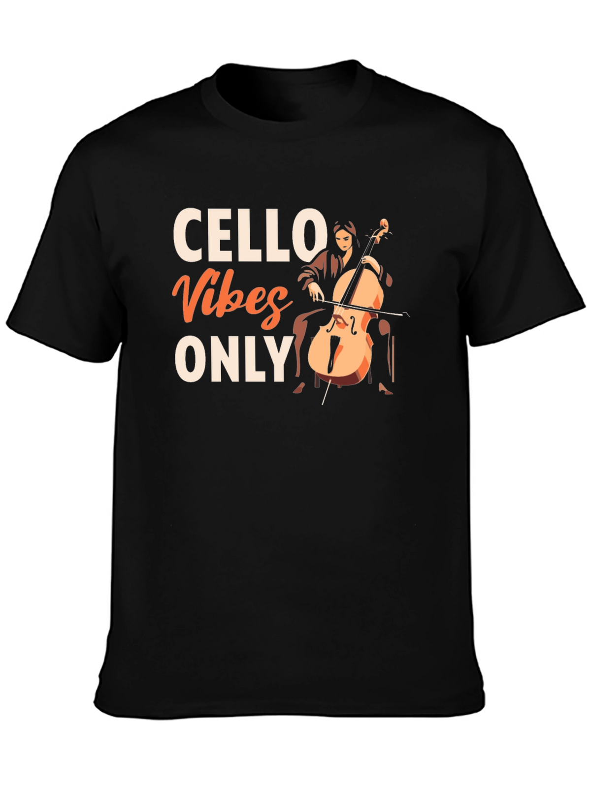 Cello Vibes Only Graphic Tee - Music Lovers T-Shirt