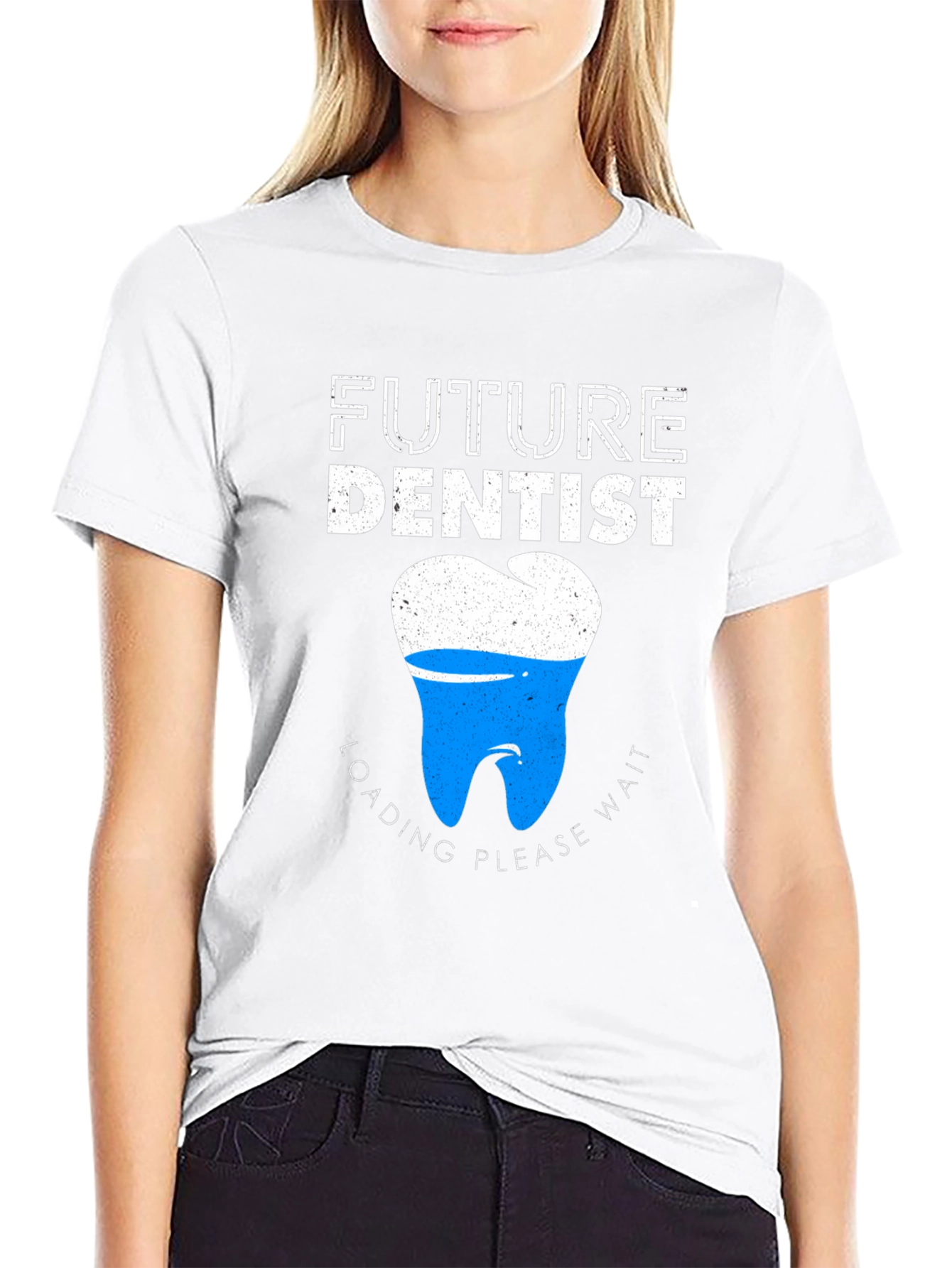 Future Dentist T-Shirt - Loading Please Wait