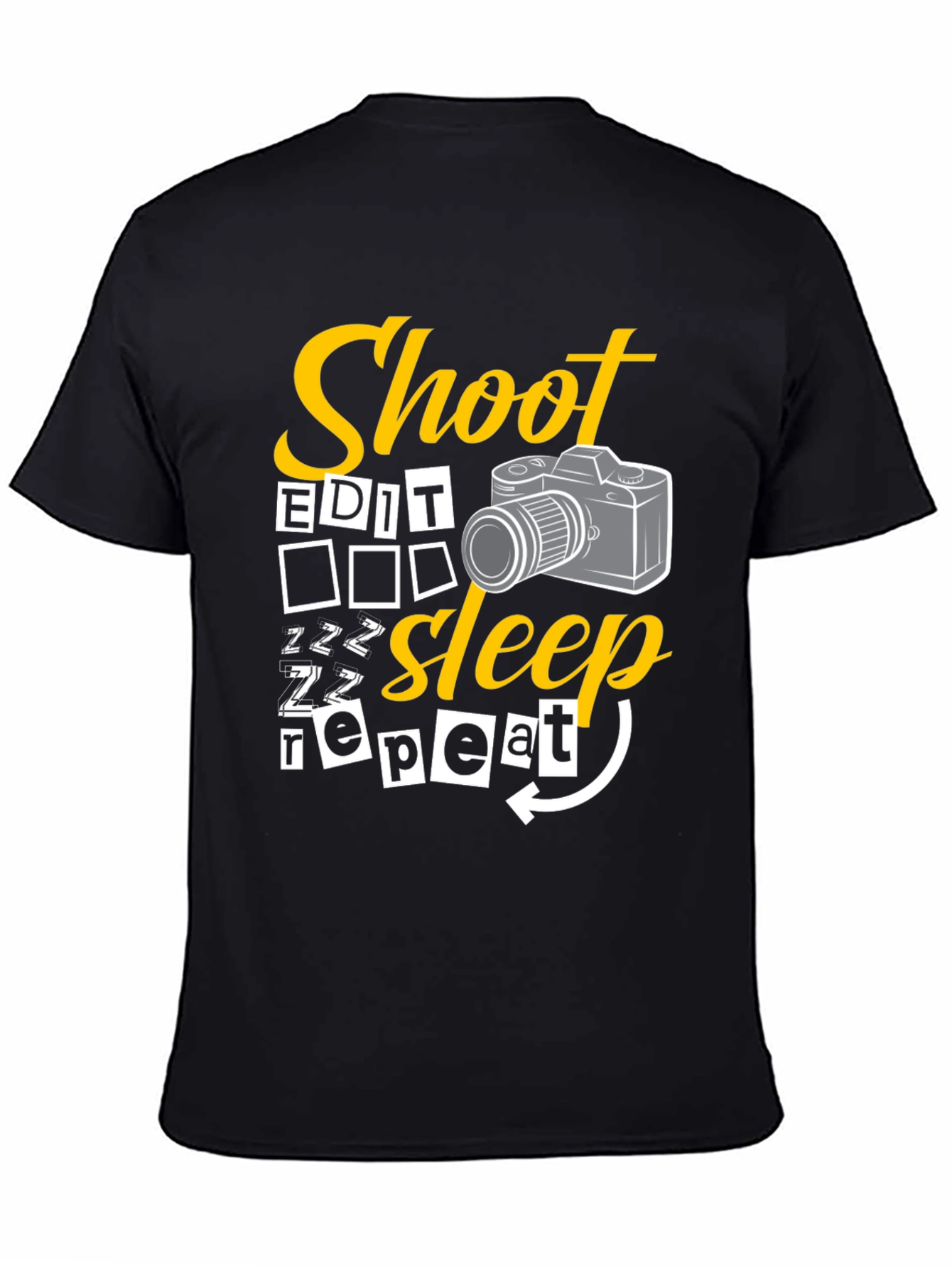 Shoot Edit Sleep Repeat Black Graphic T-Shirt