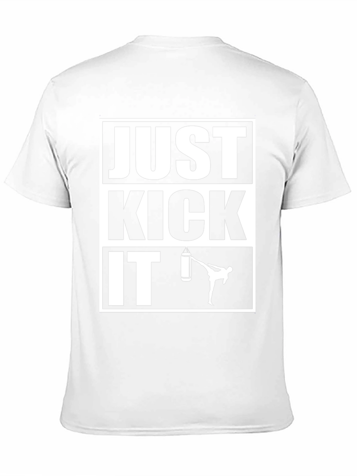 Just Kick It T-Shirt - Martial Arts Training