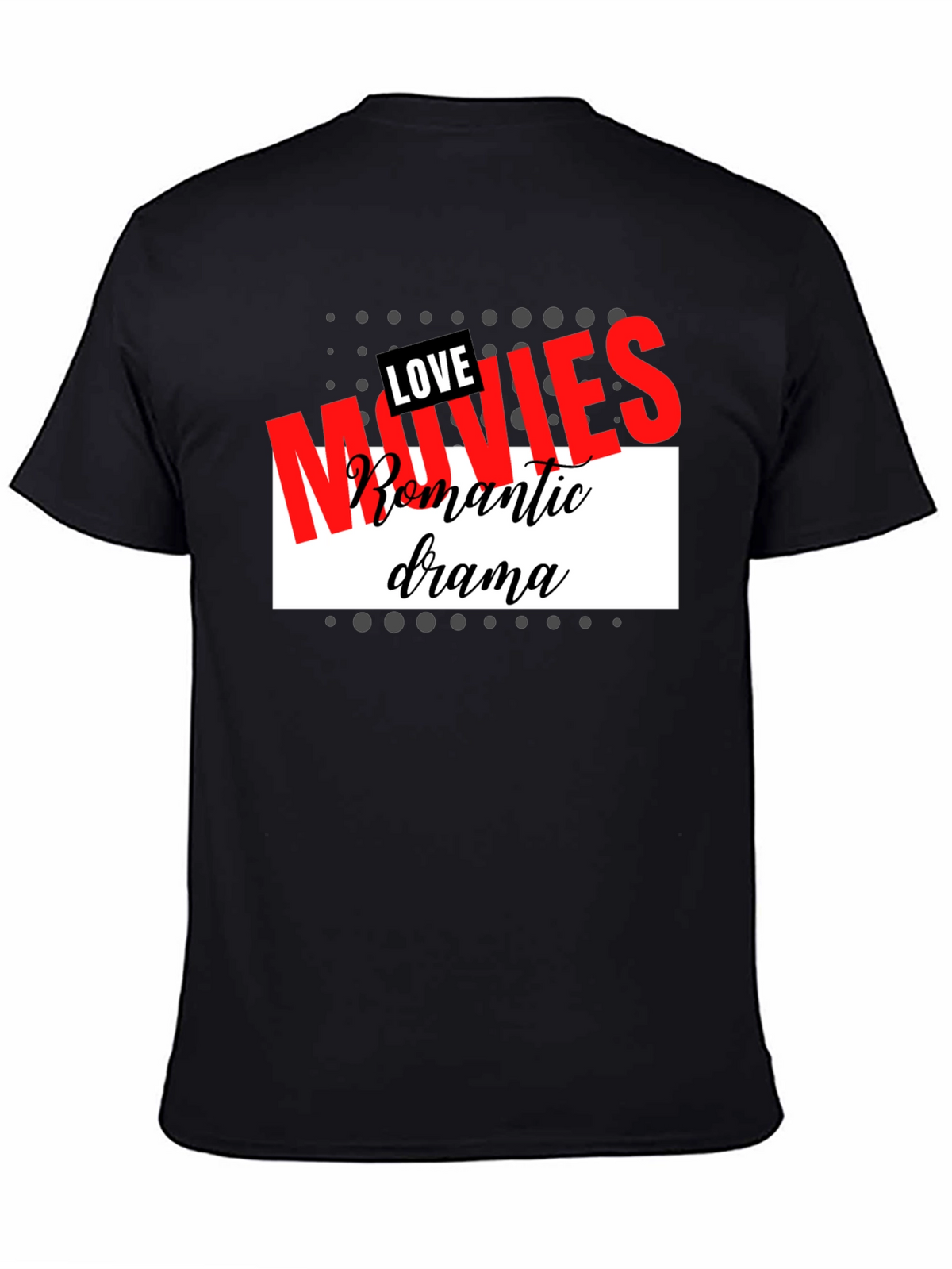 Love Movies T-Shirt Romantic Drama Tee