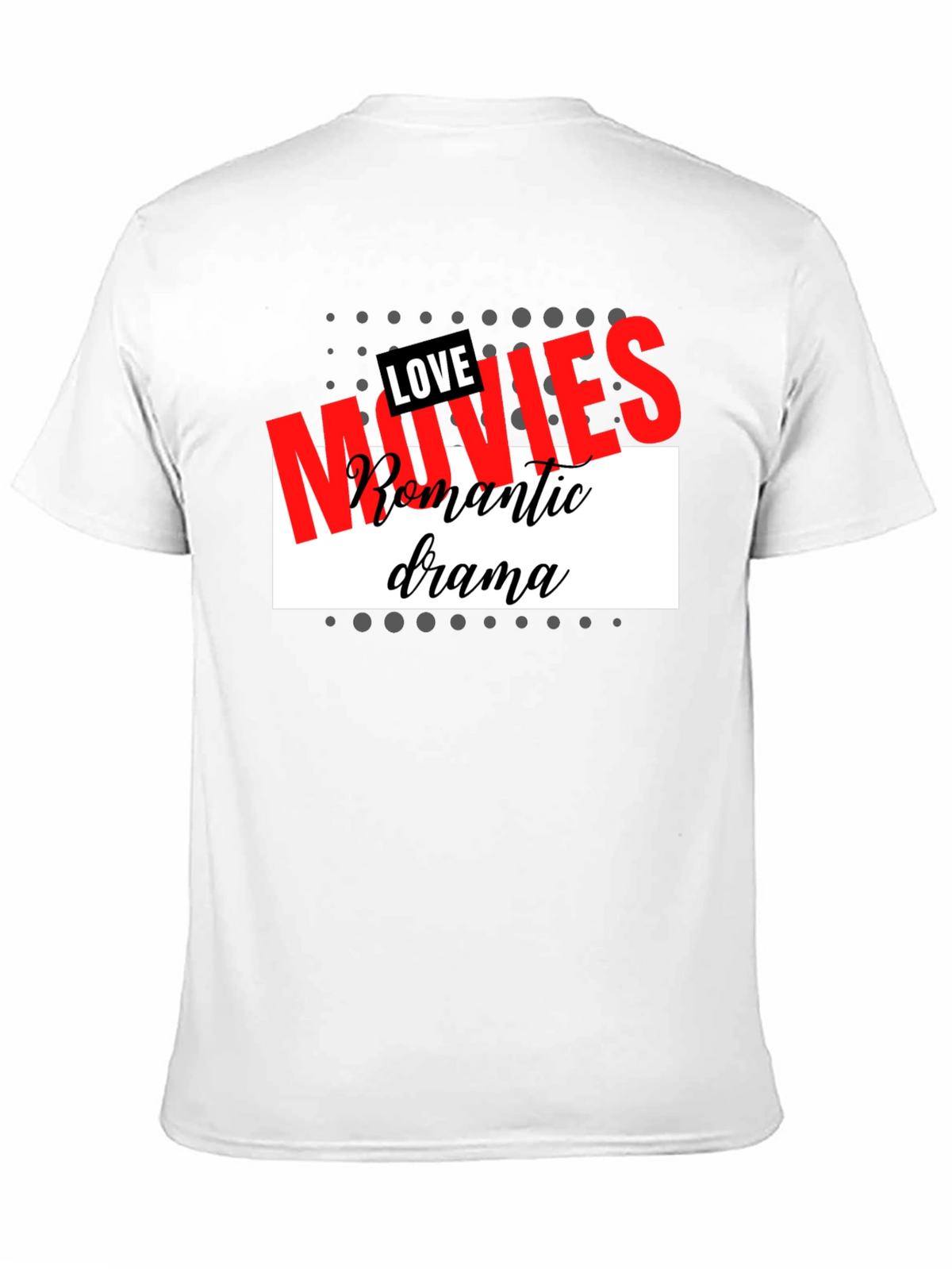 Love Movies T-Shirt Romantic Drama Tee