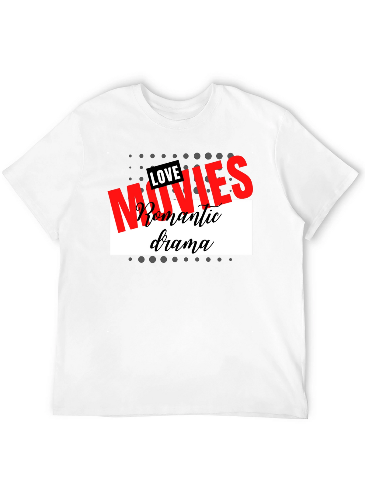 Love Movies T-Shirt Romantic Drama Tee