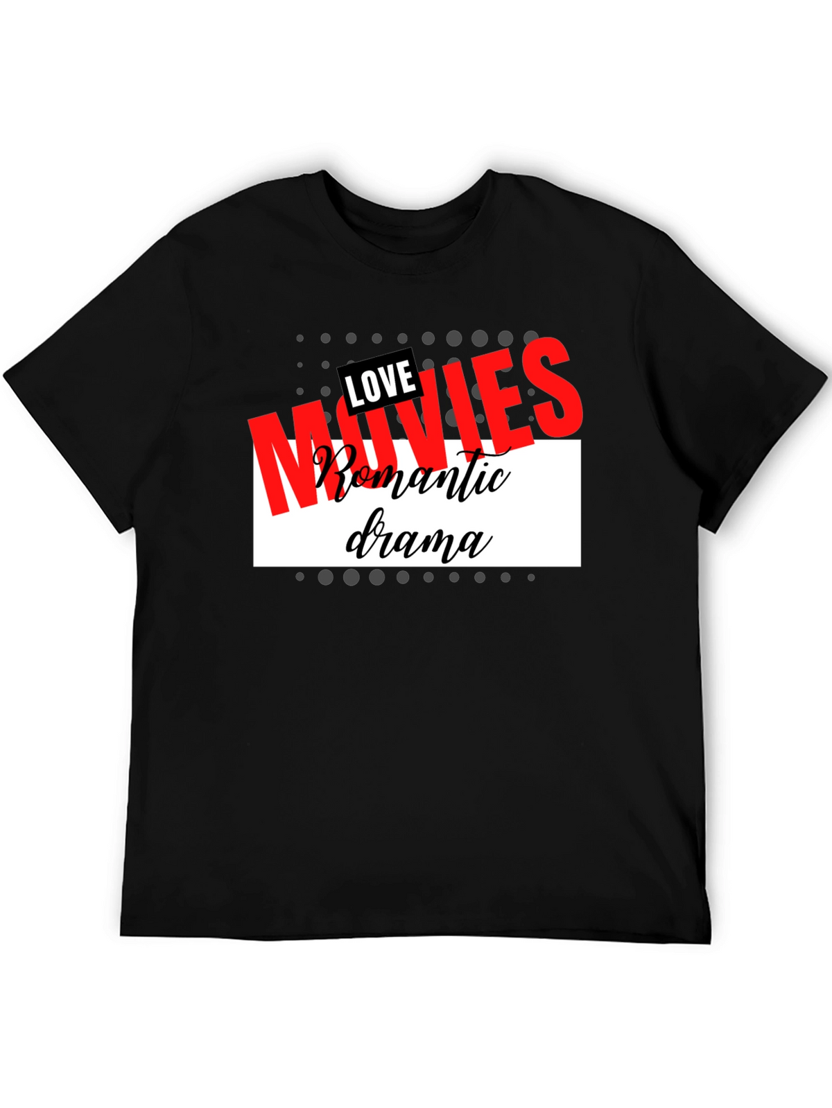 Love Movies T-Shirt Romantic Drama Tee
