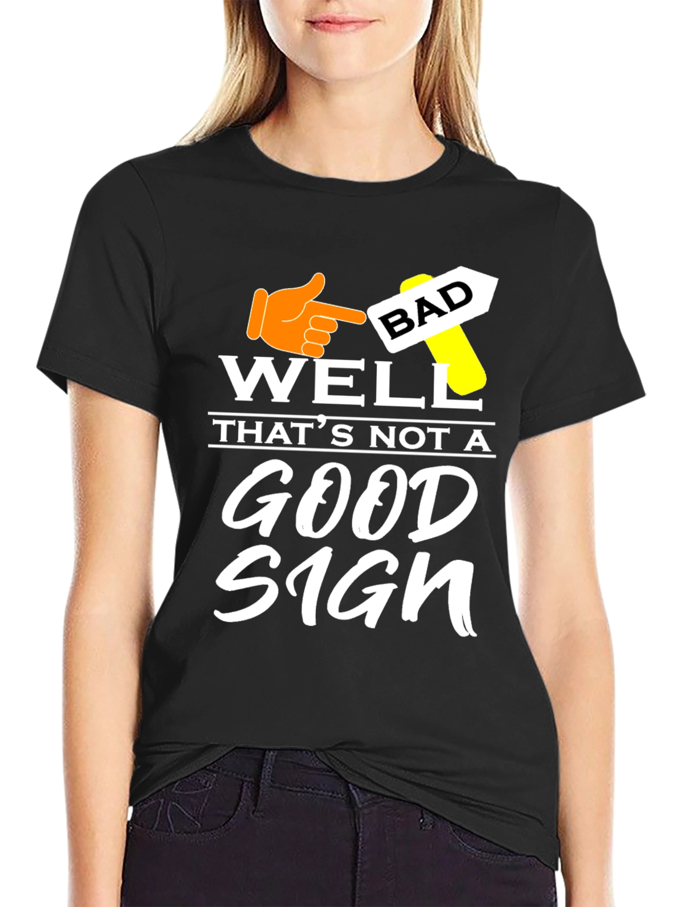 Well Thats Not a Good Sign T-Shirt