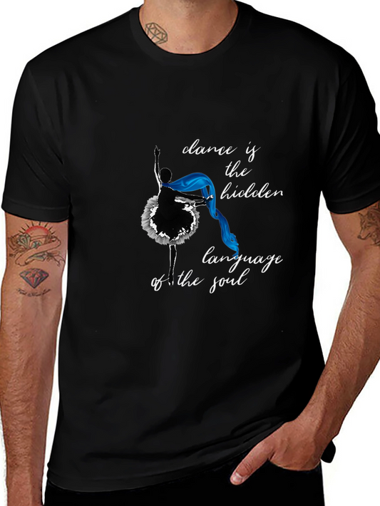 Dance is the Hidden Language of the Soul Black T-Shirt