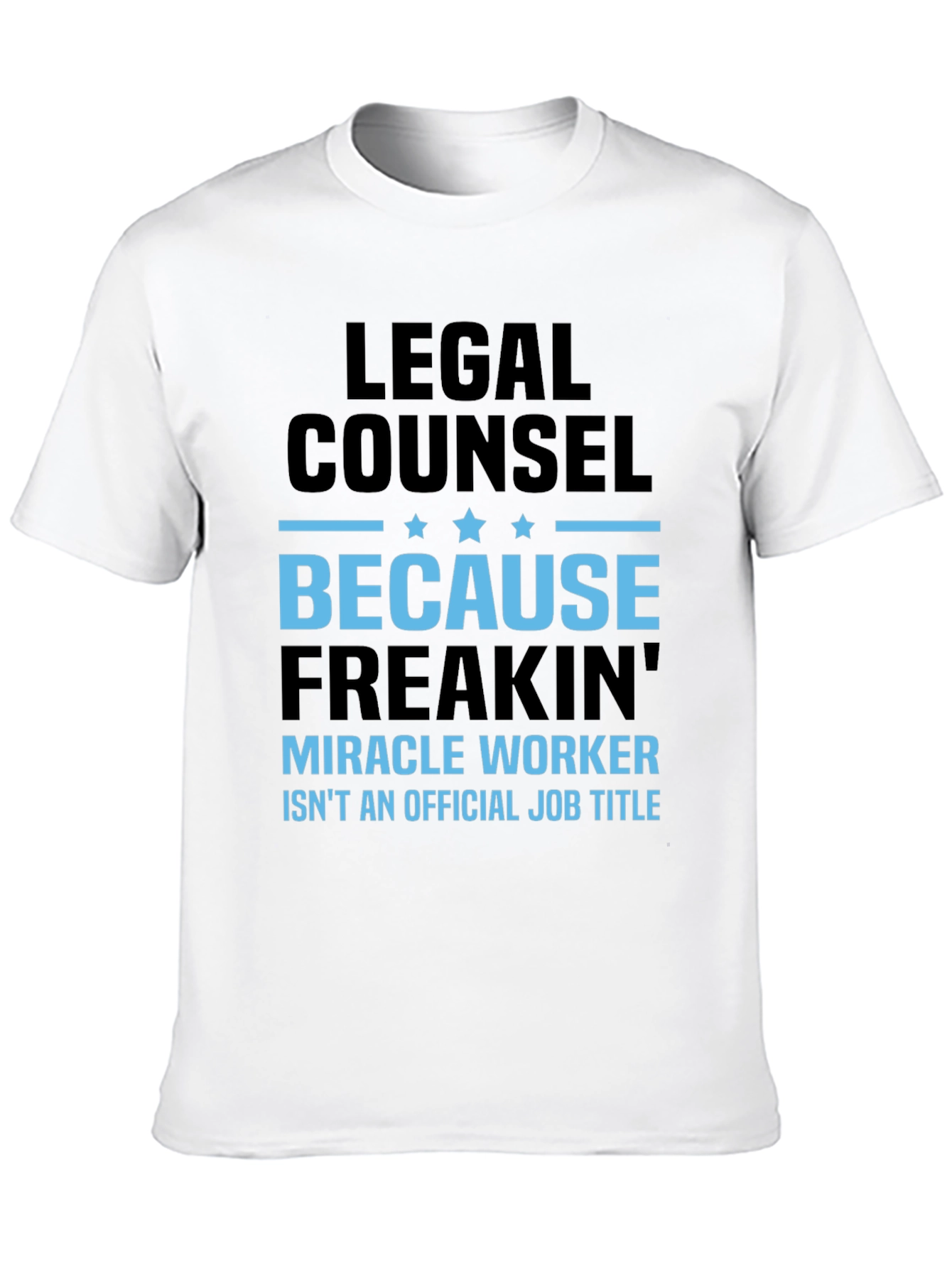 Legal Counsel Miracle Worker Graphic Tee