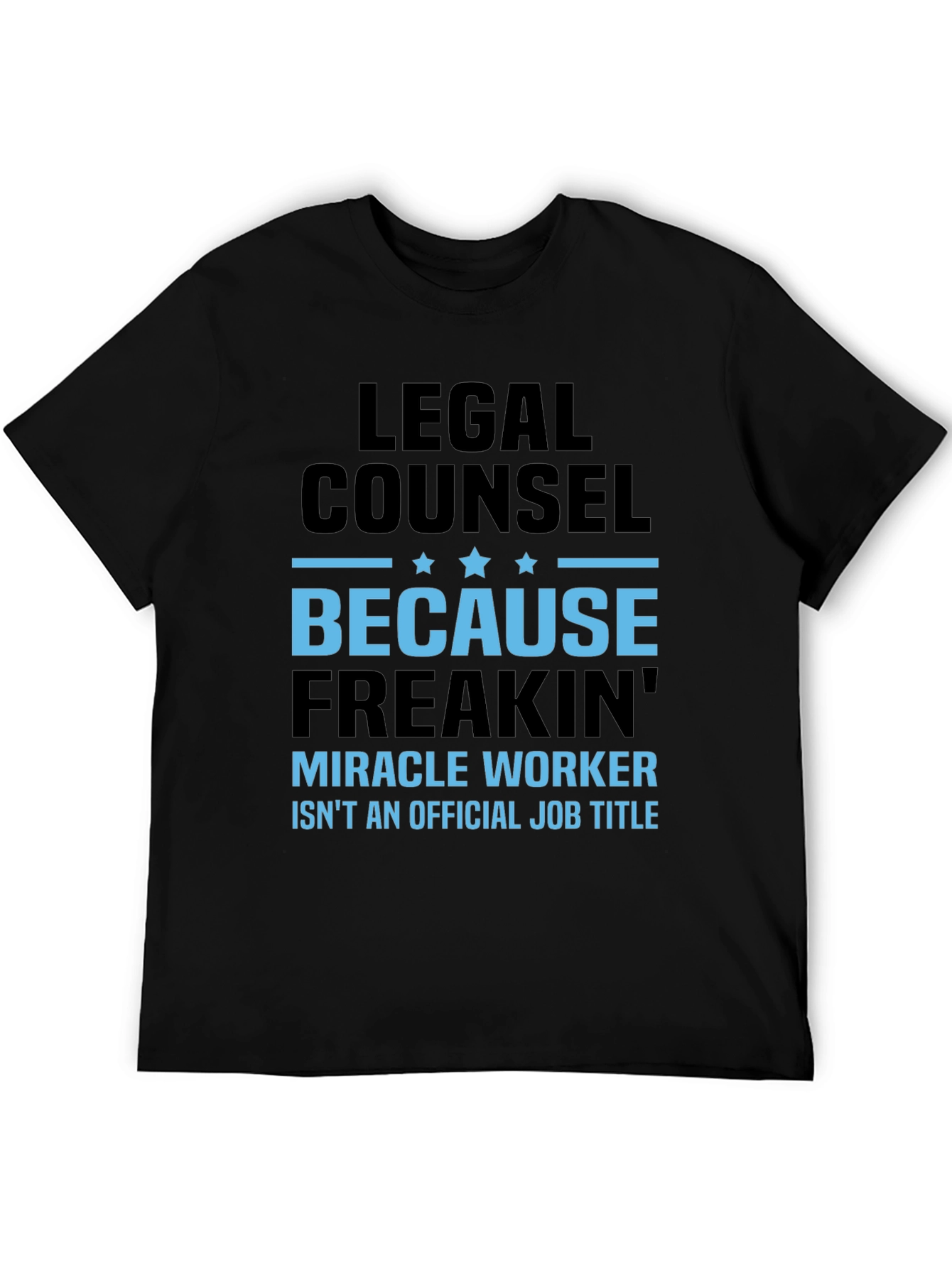 Legal Counsel Miracle Worker Graphic Tee