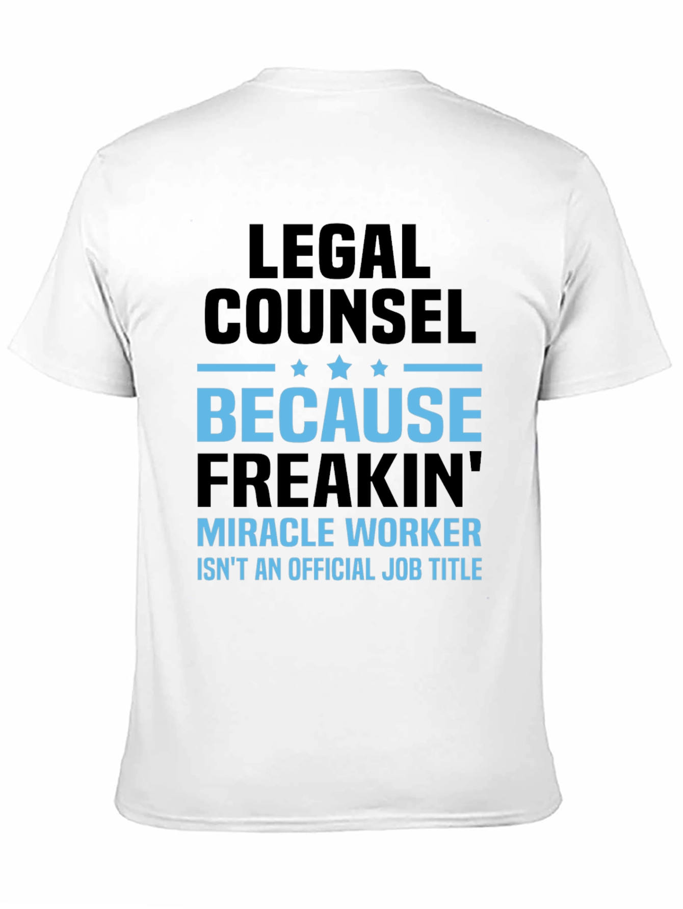 Legal Counsel Miracle Worker Graphic Tee